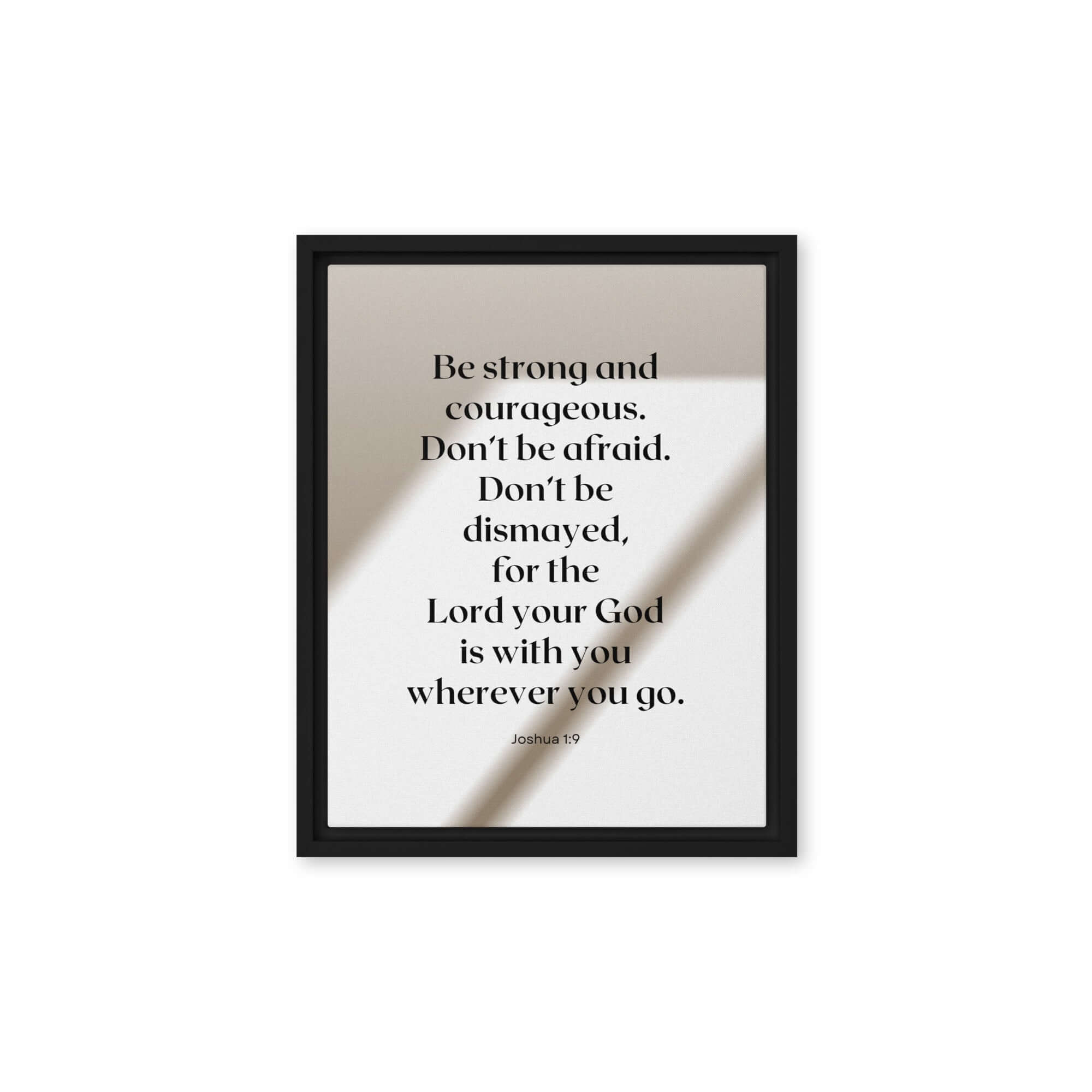 Joshua 1:9 Bible Verse, for the Lord Framed Canvas Print Wall Art Black 11″×14″