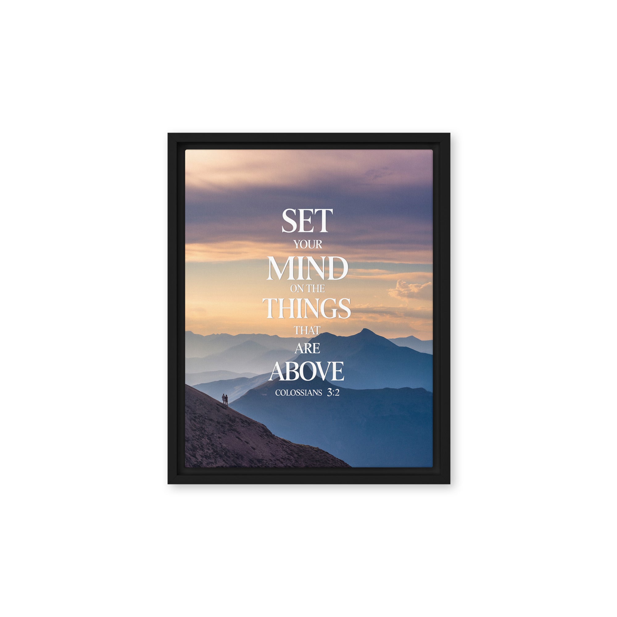 Colossians 3:2 Bible Verse things that Framed Canvas Black 11″×14″