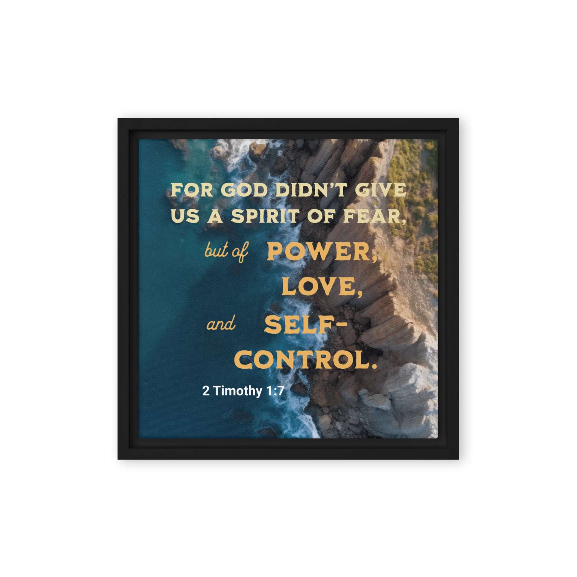 2 Timothy 1:7 Bible Verse, Power, Love, Self-Control Framed Canvas Print Wall Art Black 12″×12″