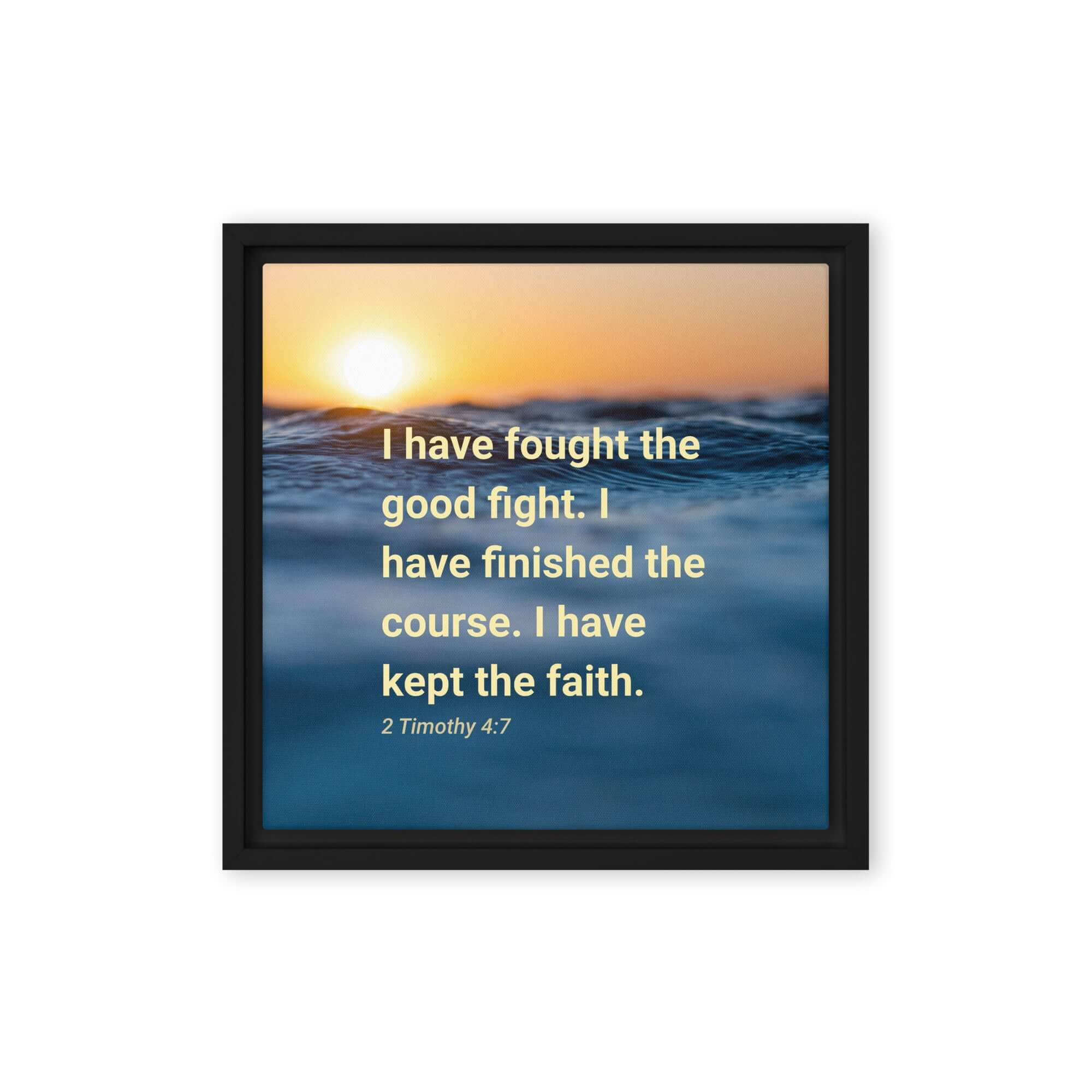 2 Timothy 4:7 Bible Verse, kept the faith Framed Canvas Print Wall Art Black 12″×12″