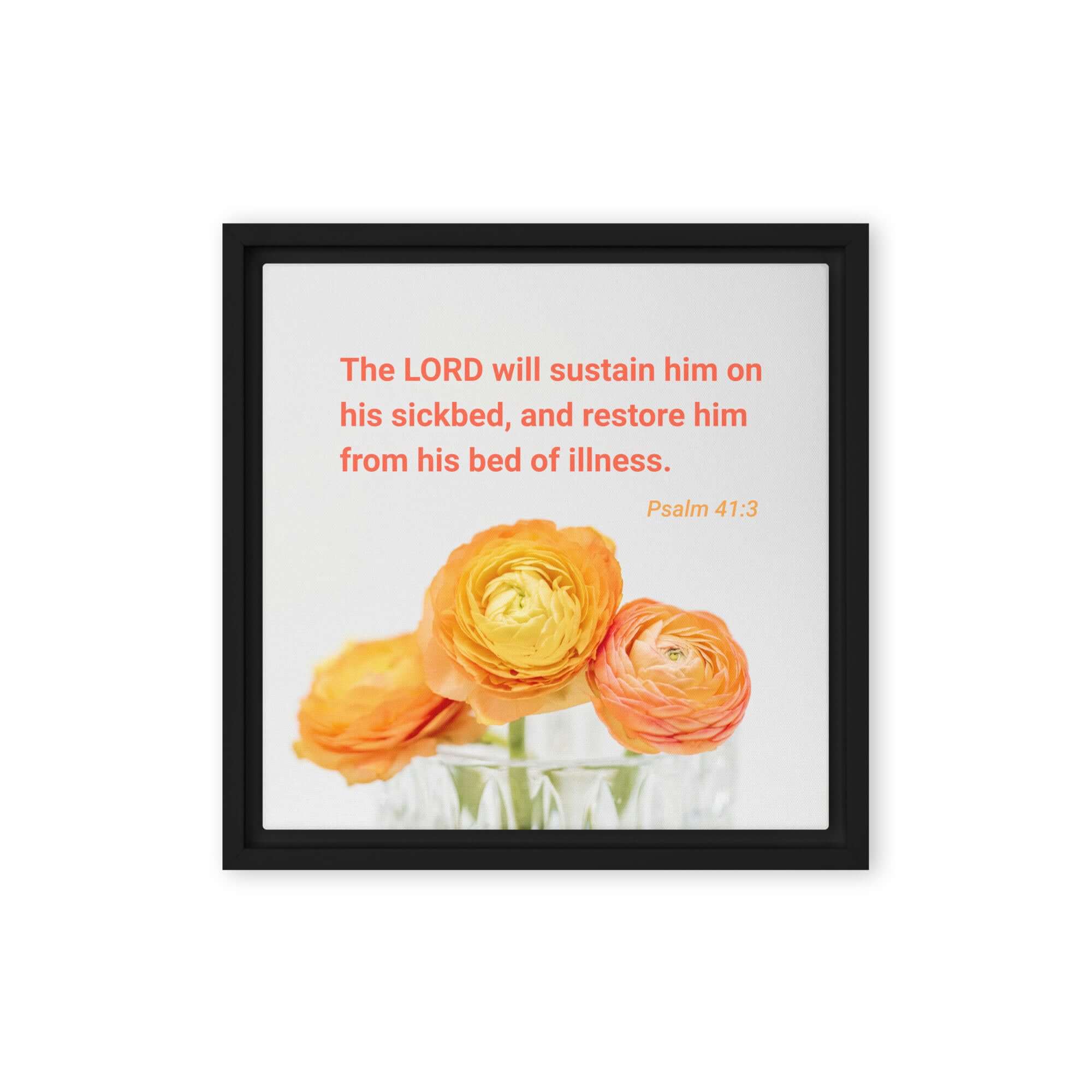 Psalm 41:3 Bible Verse, LORD will sustain Framed Canvas Print Wall Art Black 12″×12″