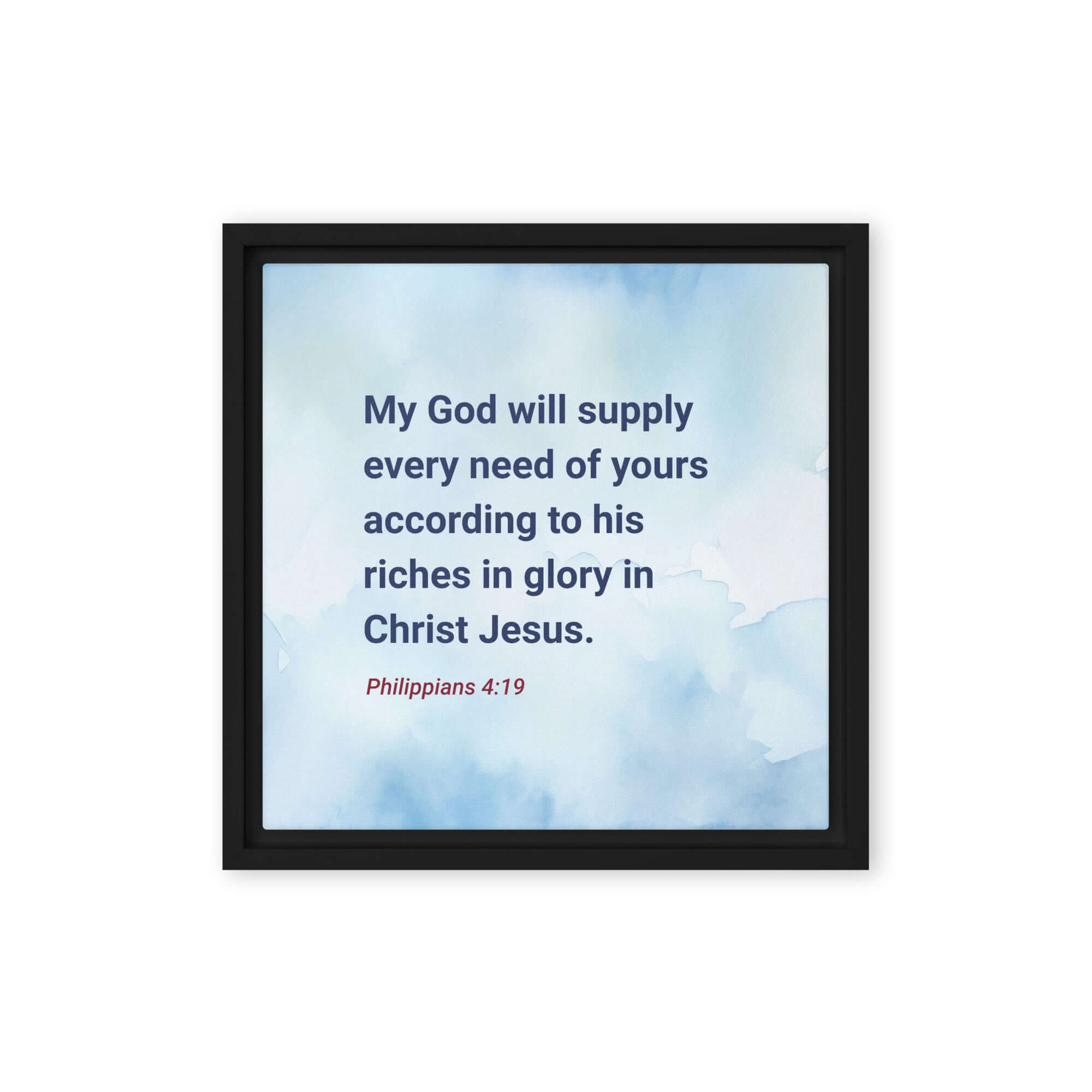 Philippians 4:19 Bible Verse, God will supply Framed Canvas Print Wall Art Black 12″×12″