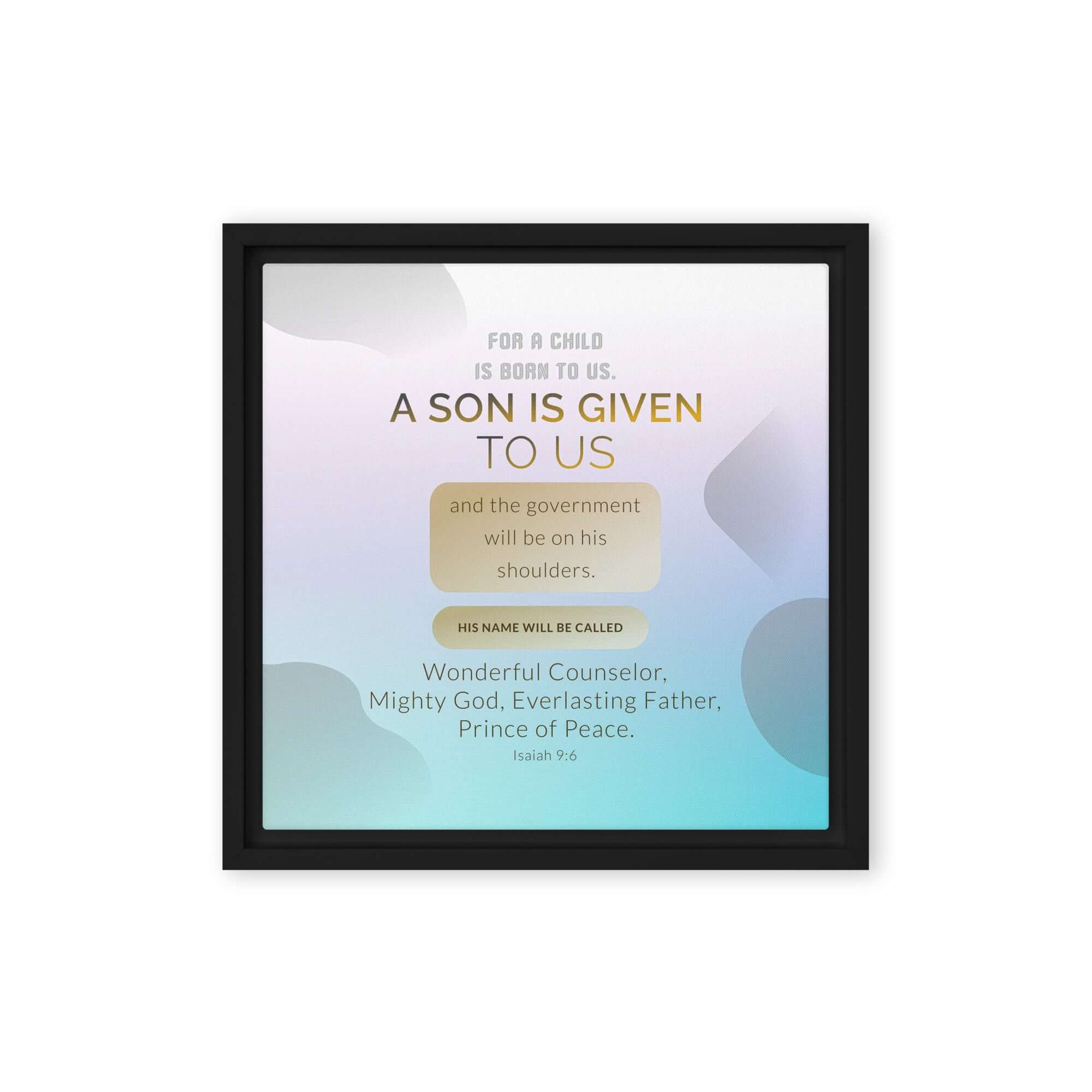 Isaiah 9:6 Bible Verse, Wonderful Counselor Framed Canvas Print Wall Art Black 12″×12″