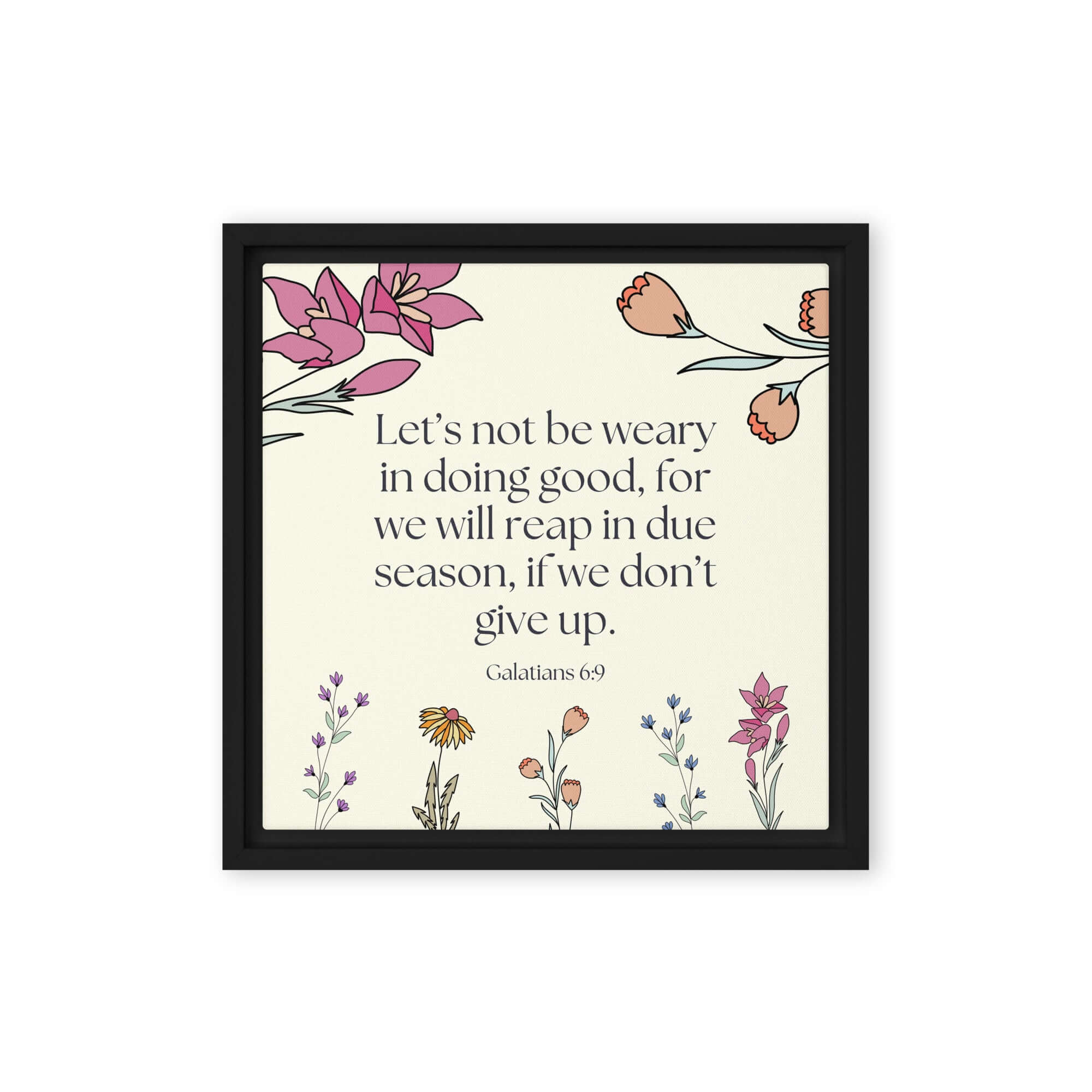 Galatians 6:9 Bible Verse, in doing good Framed Canvas Print Wall Art Black 12″×12″