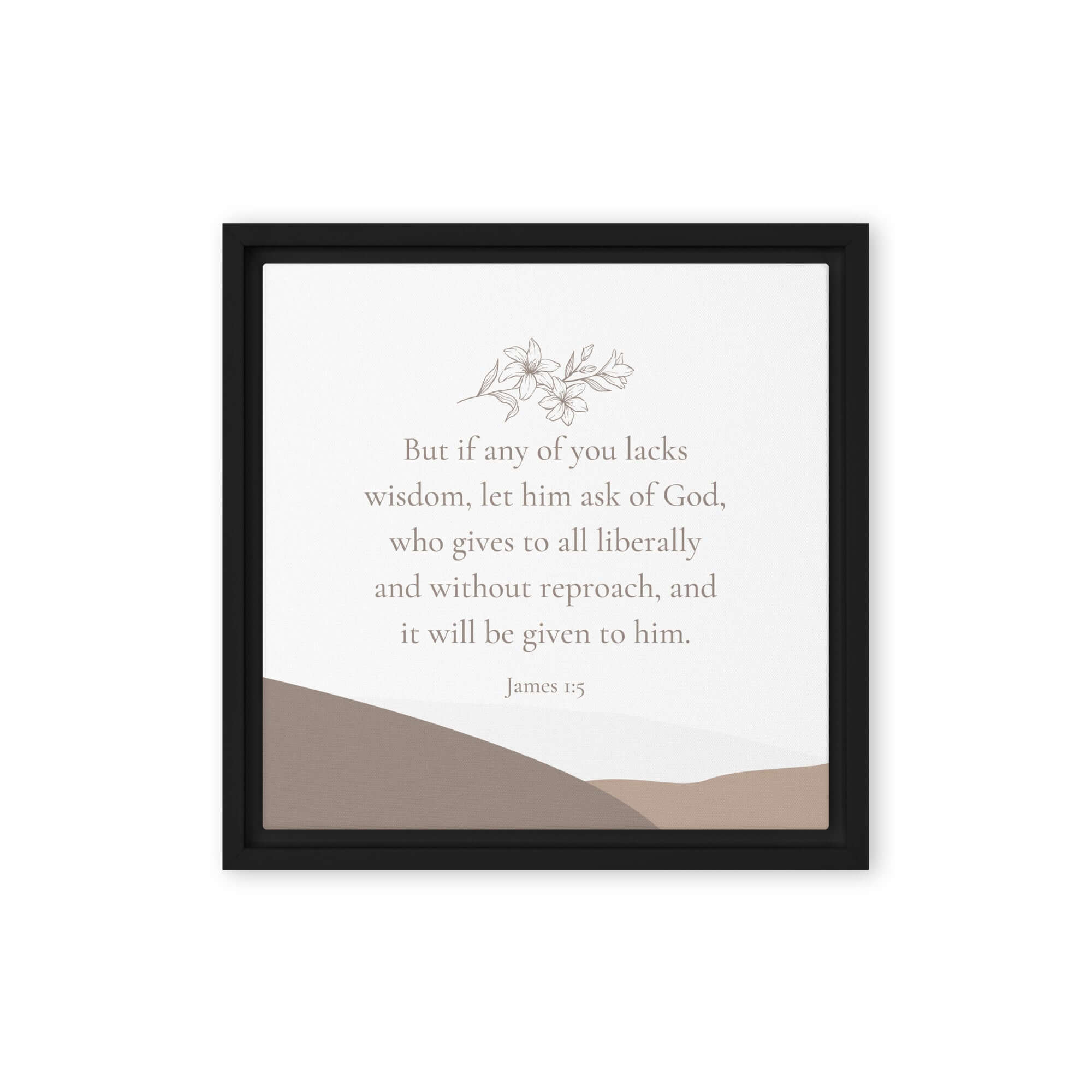 James 1:5 Bible Verse, ask of God Framed Canvas Print Wall Art Black 12″×12″