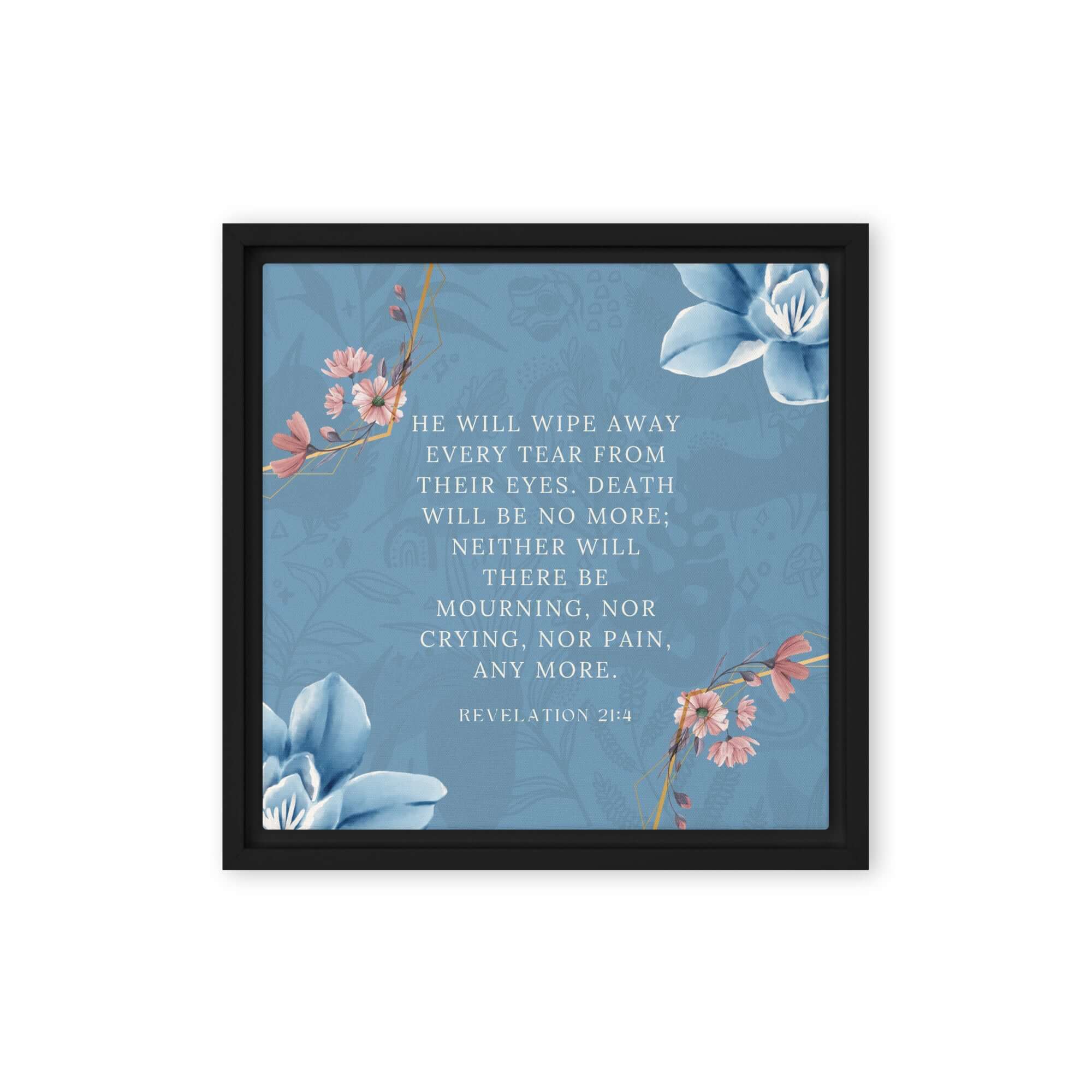 Revelation 21:4 Bible Verse, every tear Framed Canvas Print Wall Art Black 12″×12″