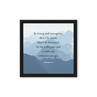 Joshua 1:9 Bible Verse, Courageous Framed Canvas Print Wall Art Black 12″×12″