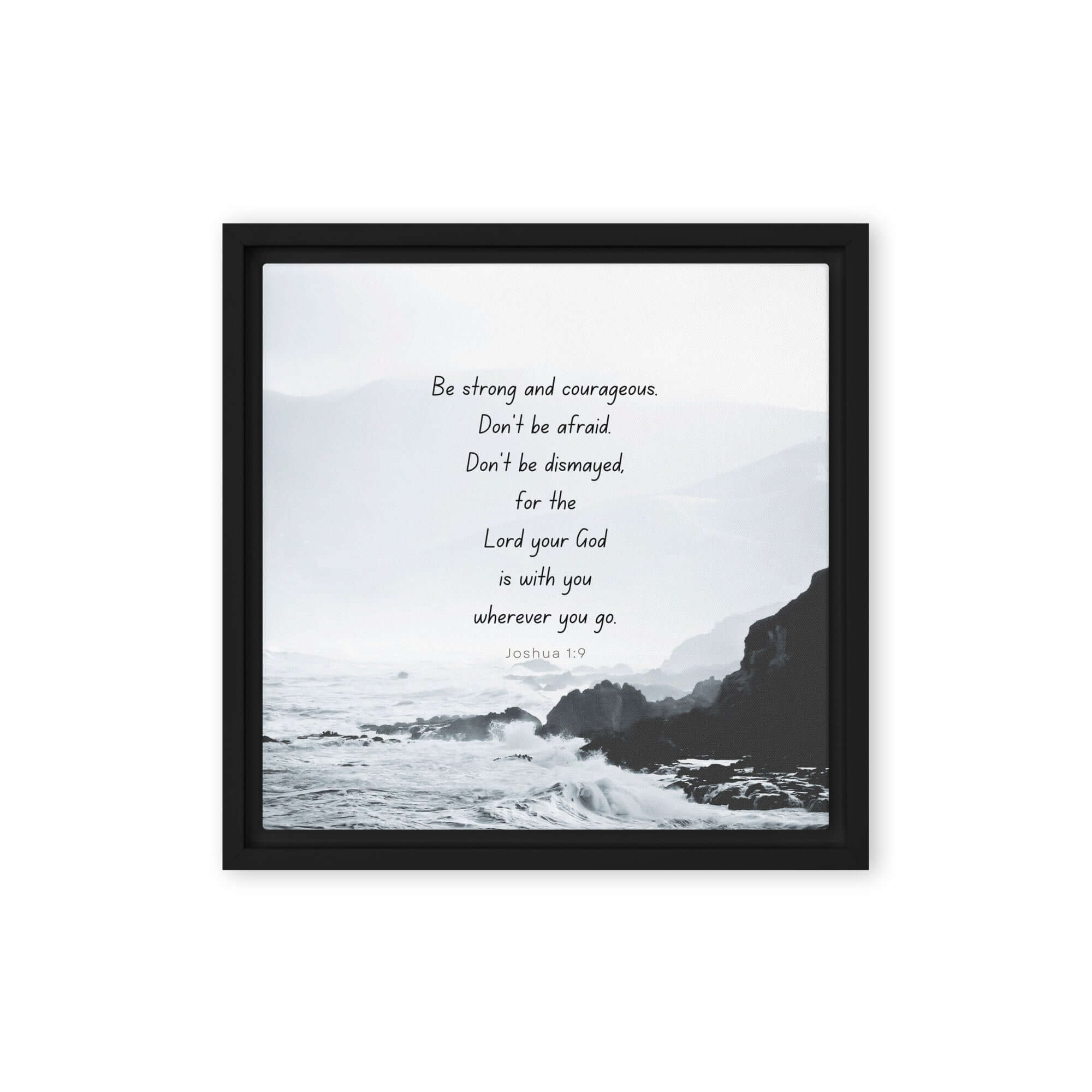 Joshua 1:9 Bible Verse, Do not be afraid Framed Canvas Print Wall Art Black 12″×12″