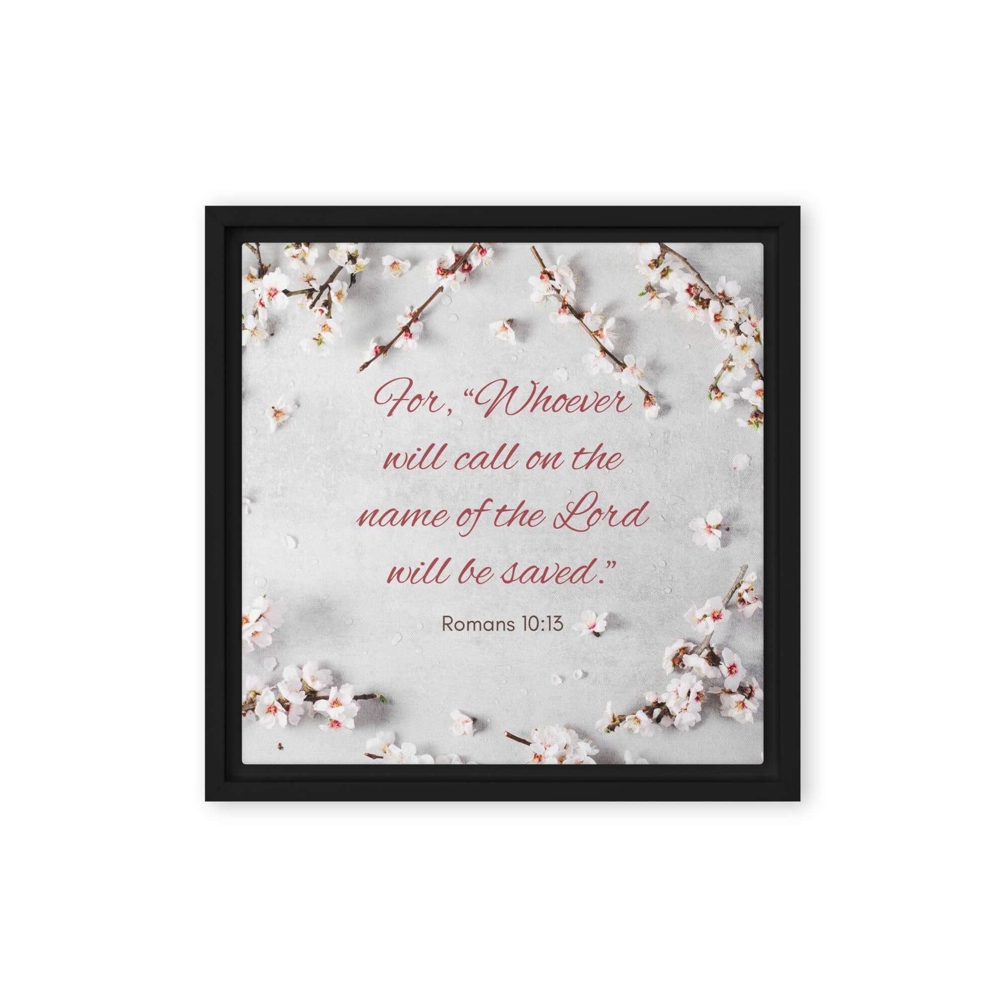 Romans 10:13 Bible Verse, the Lord Framed Canvas Print Wall Art Black 12″×12″