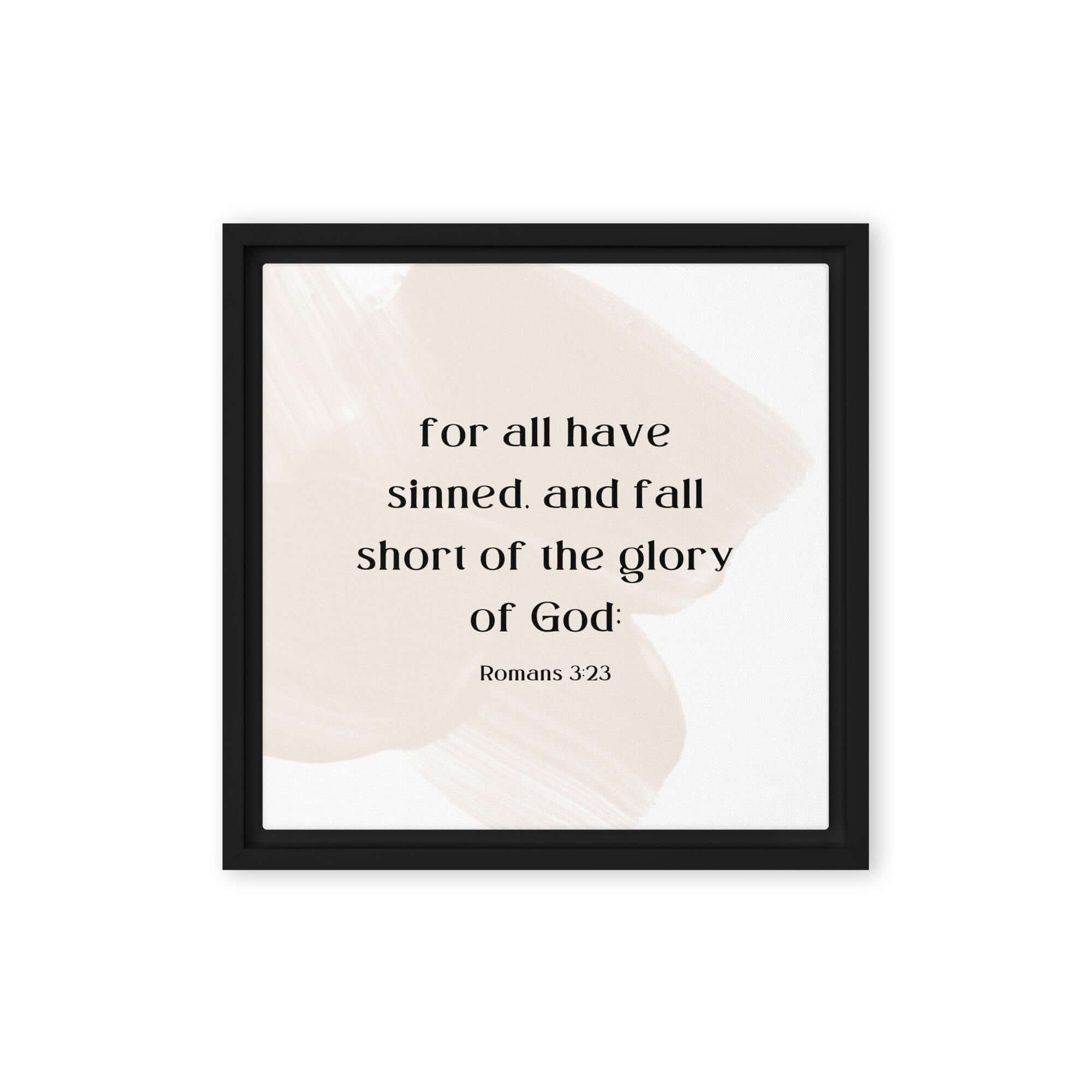 Romans 3:23 Bible Verse, fall short Framed Canvas Print Wall Art Black 12″×12″