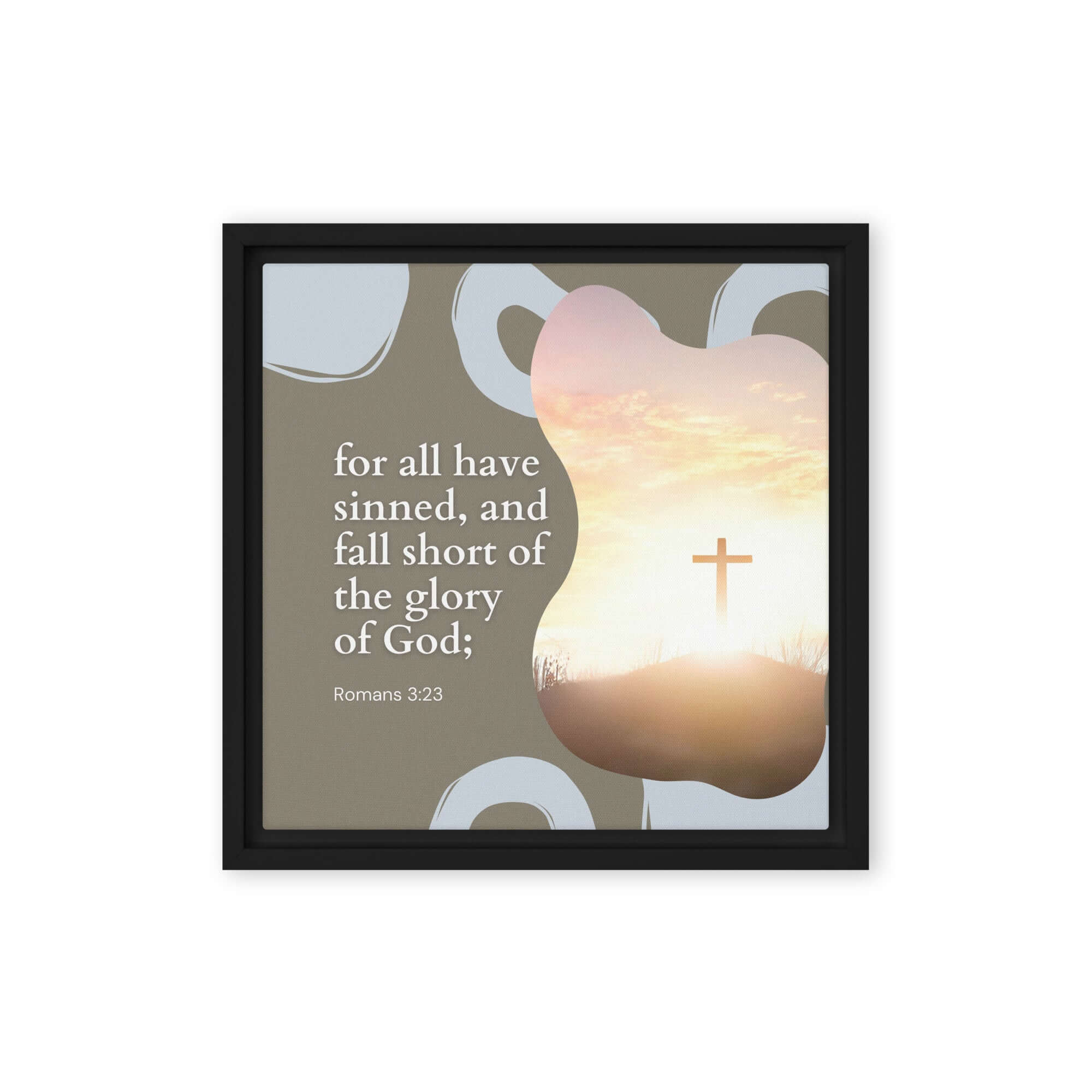 Romans 3:23 Bible Verse, the glory Framed Canvas Print Wall Art Black 12″×12″