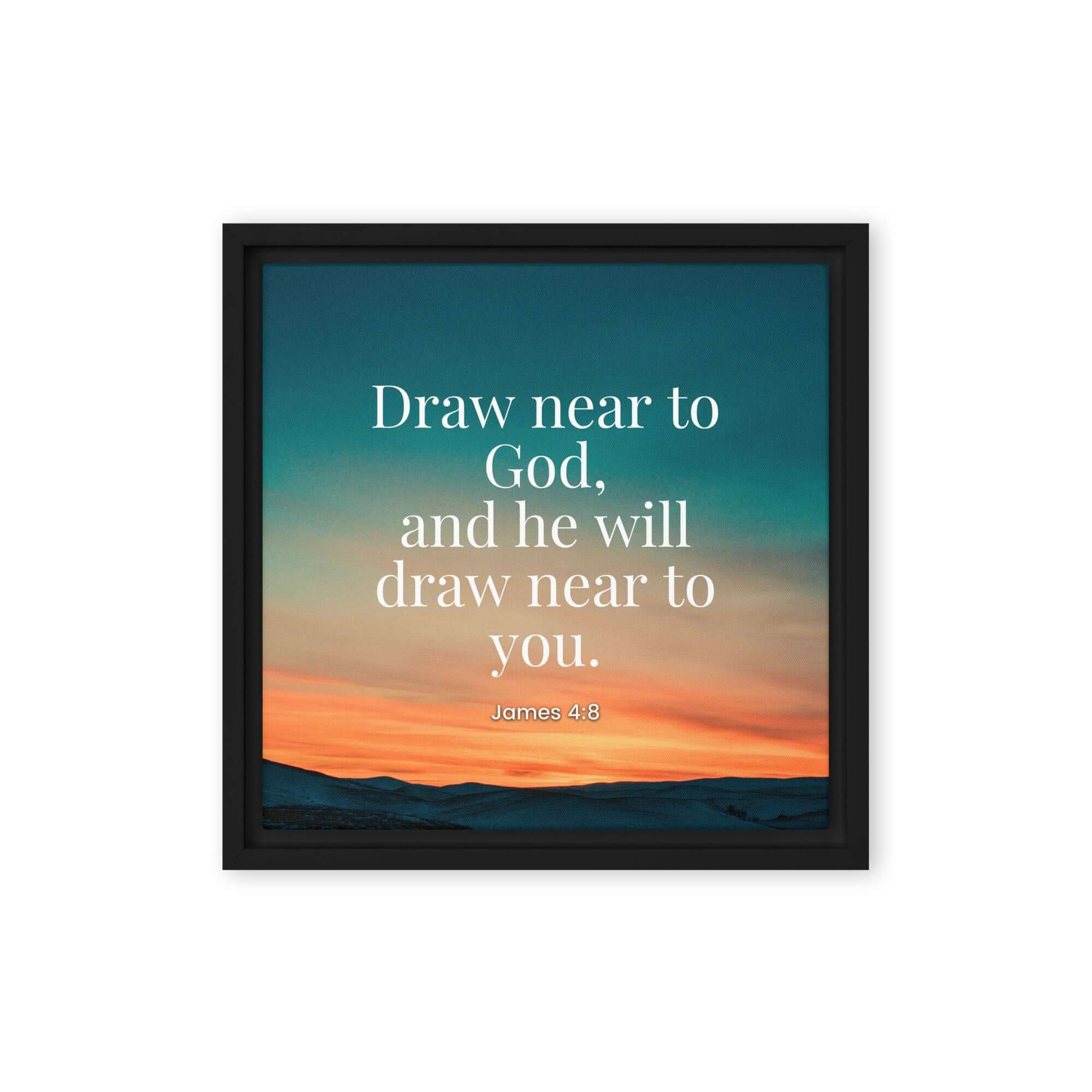 James 4:8 Bible Verse, near to God Framed Canvas Print Wall Art Black 12″×12″