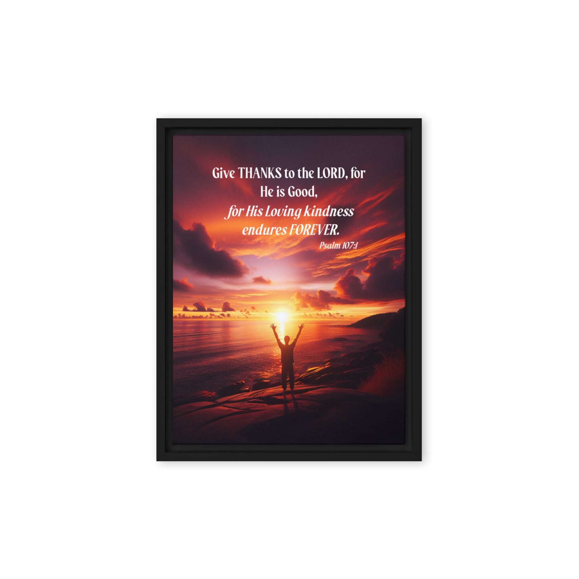 Psalm 107:1 Bible Verse, Give Thanks to the Lord Framed Canvas Print Wall Art Black 12″×16″