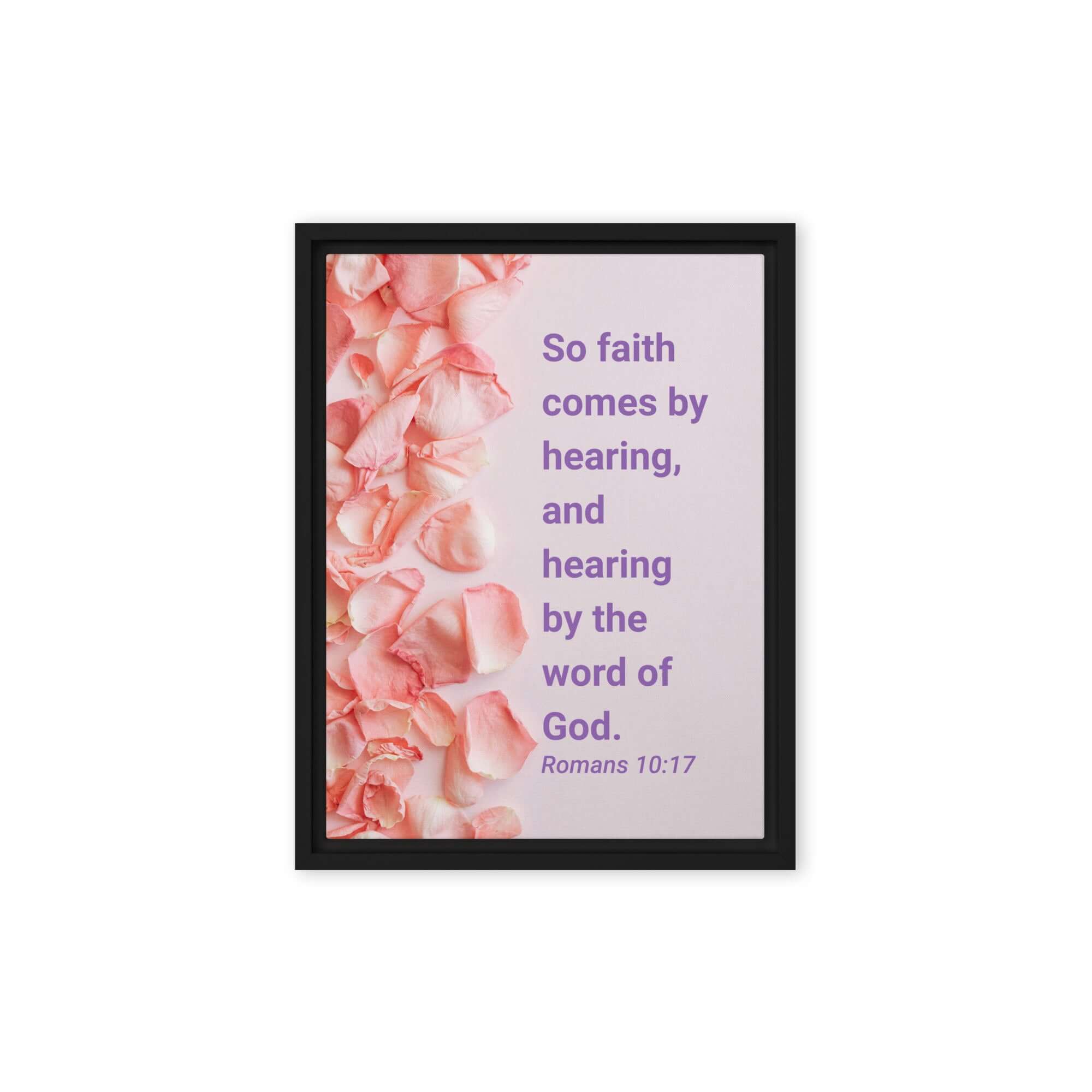 Romans 10:17 Bible Verse, faith comes by Framed Canvas Print Wall Art Black 12″×16″