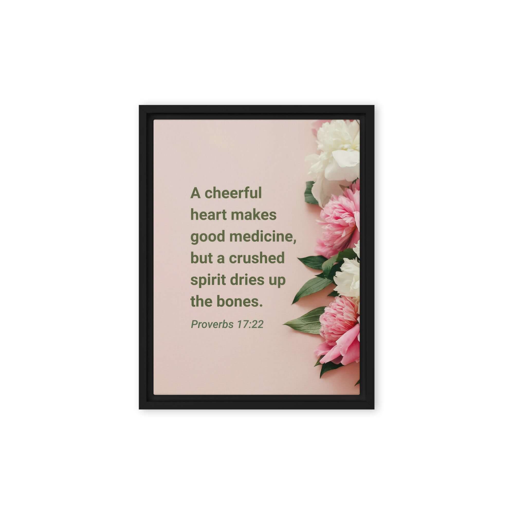 Proverbs 17:22 Bible Verse, good medicine Framed Canvas Print Wall Art Black 12″×16″