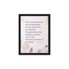 Isaiah 53:5 Bible Verse, by his wounds Framed Canvas Print Wall Art Black 12″×16″