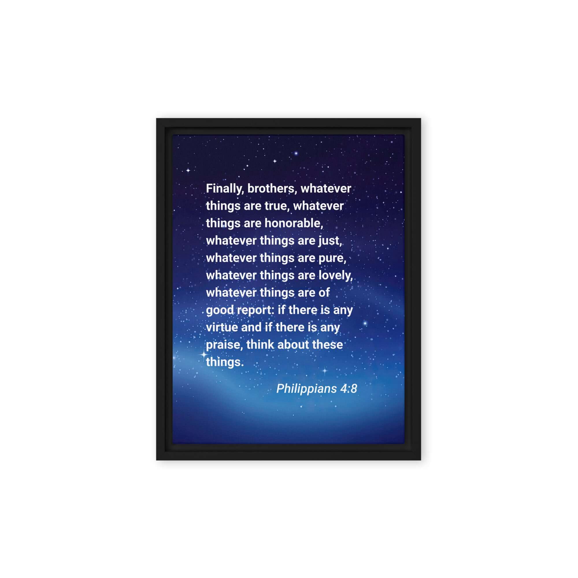 Philippians 4:8 Bible Verse, Think these things Framed Canvas Print Wall Art Black 12″×16″
