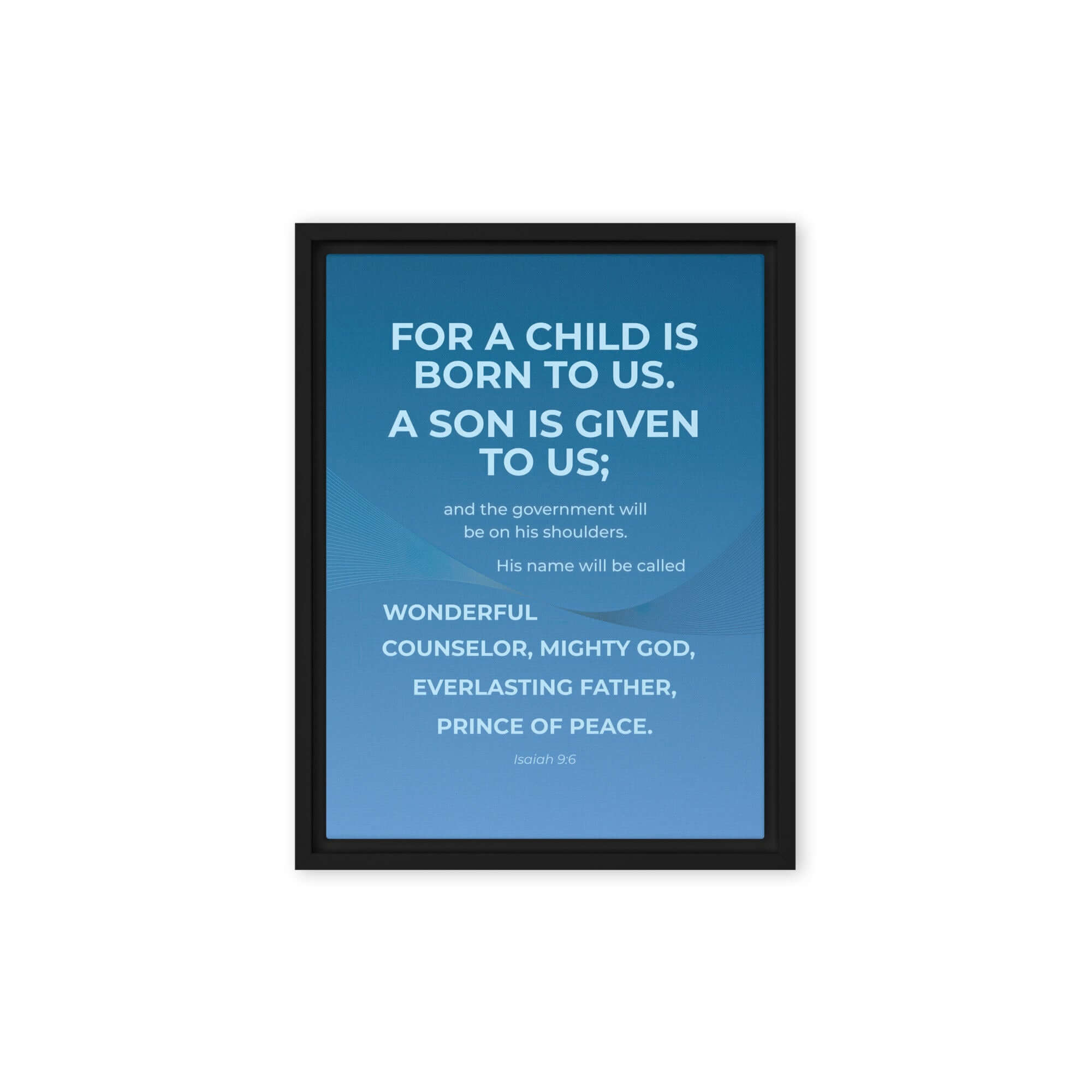 Isaiah 9:6 Bible Verse, Everlasting Father Framed Canvas Print Wall Art Black 12″×16″