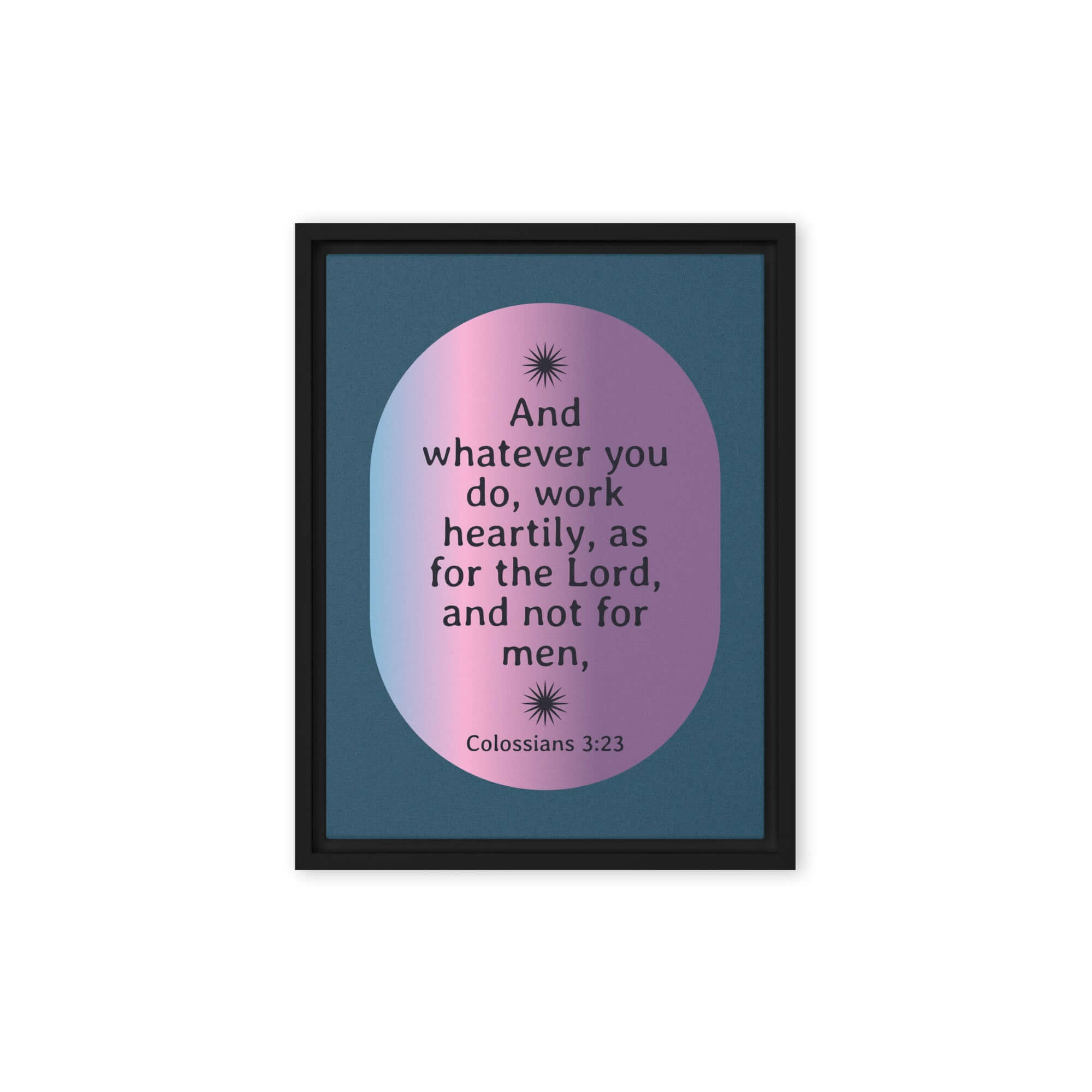 Colossians 3:23 Bible Verse, work heartily Framed Canvas Print Wall Art Black 12″×16″