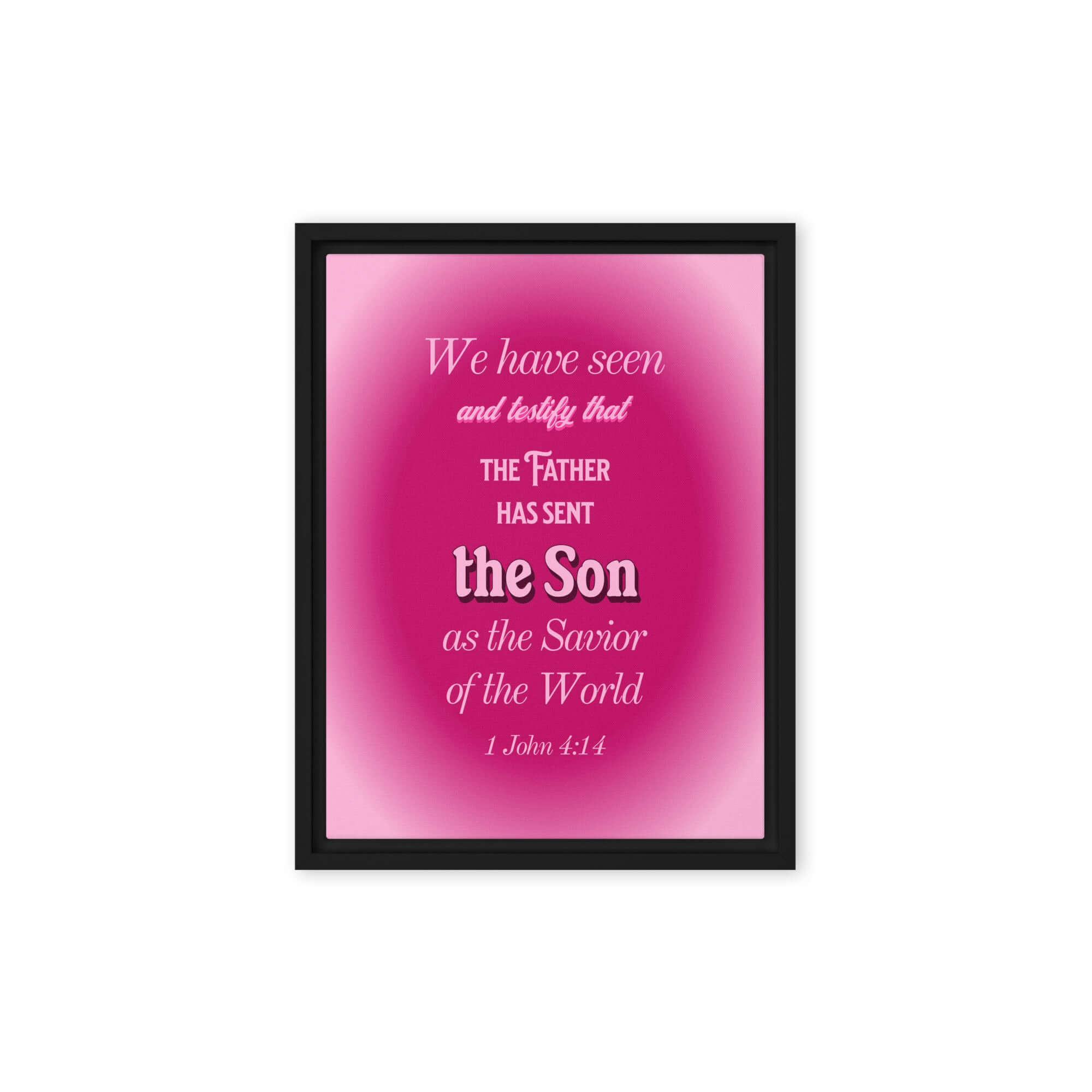 1 John 4:14 Bible Verse, that the Father Framed Canvas Print Wall Art Black 12″×16″
