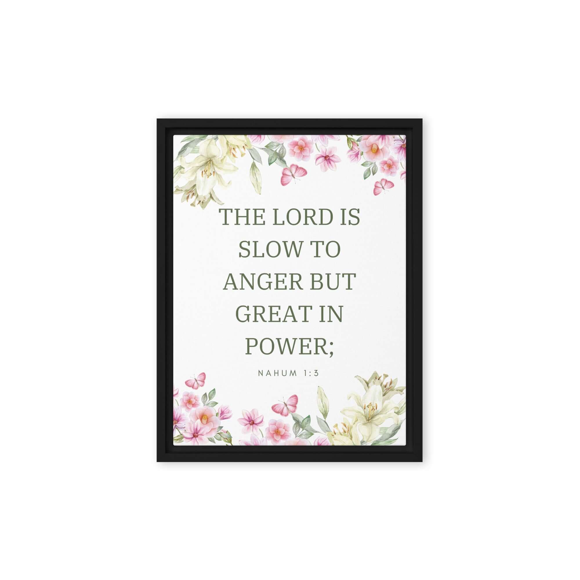 Nahum 1:3 Bible Verse, slow to anger Framed Canvas Print Wall Art Black 12″×16″