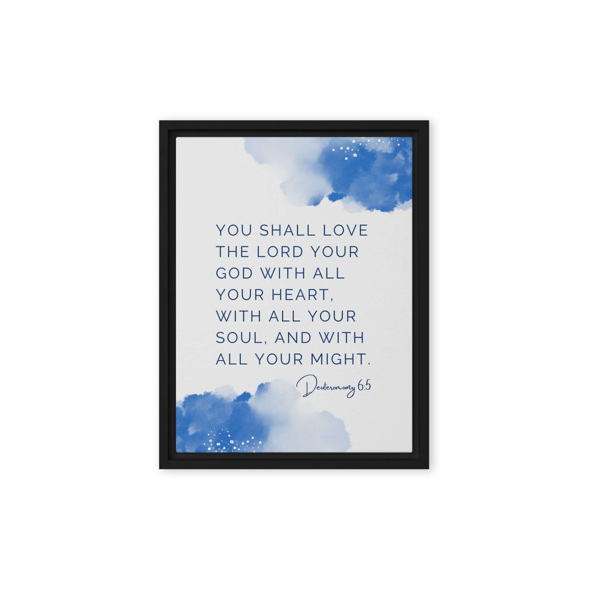 Deuteronomy 6:5 Bible Verse, your God Framed Canvas Print Wall Art Black 12″×16″