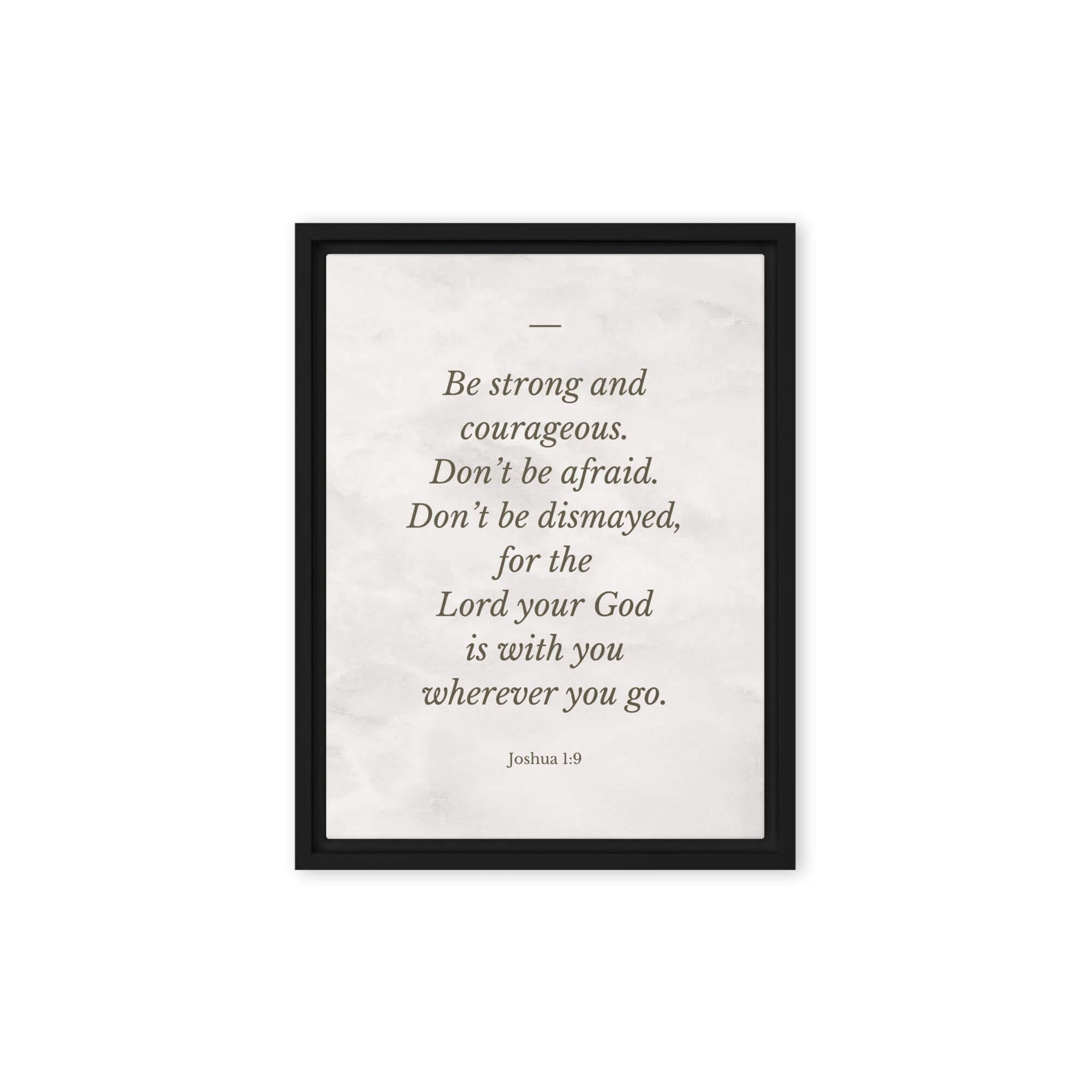 Joshua 1:9 Bible Verse, Be strong Framed Canvas Print Wall Art Black 12″×16″