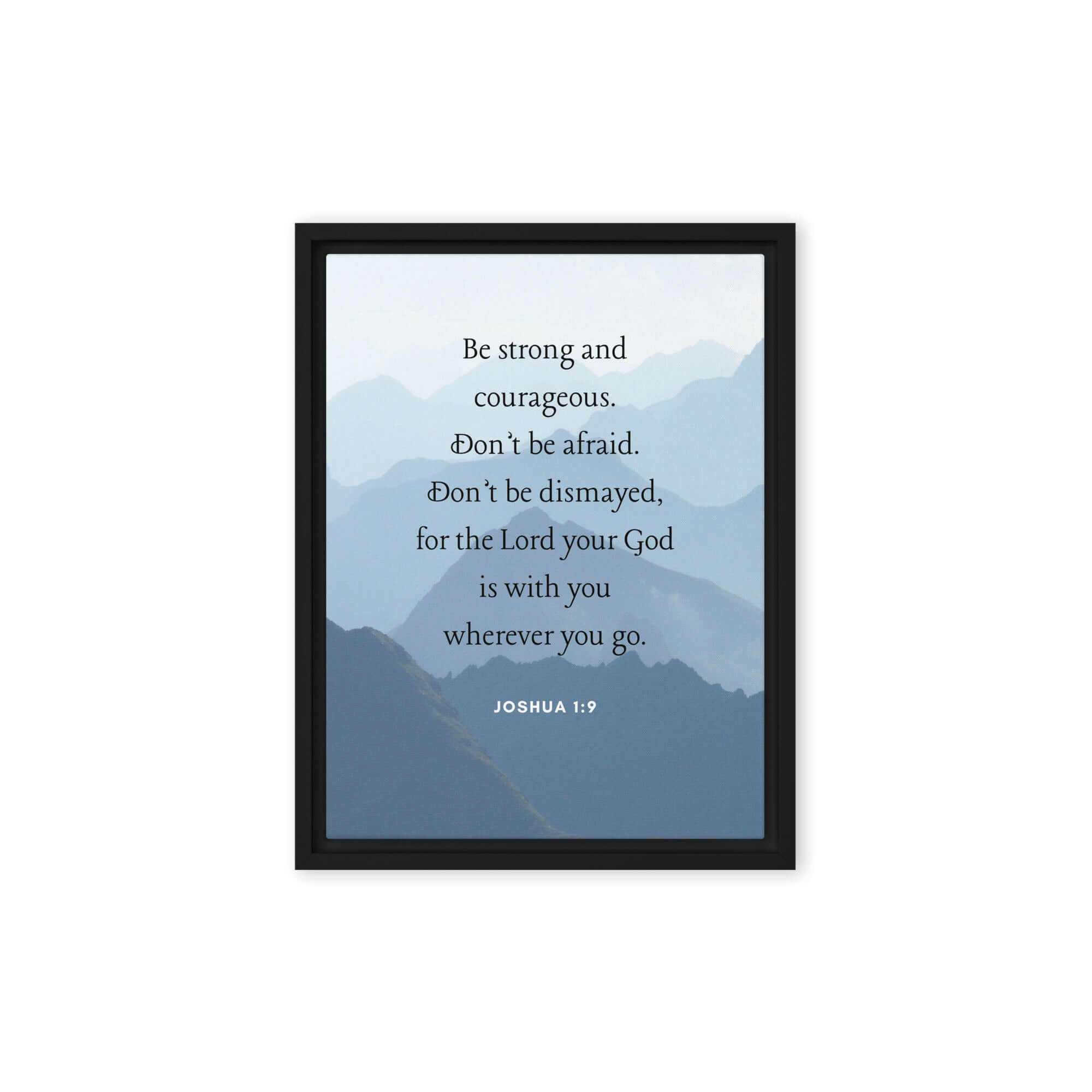 Joshua 1:9 Bible Verse, Courageous Framed Canvas Print Wall Art Black 12″×16″