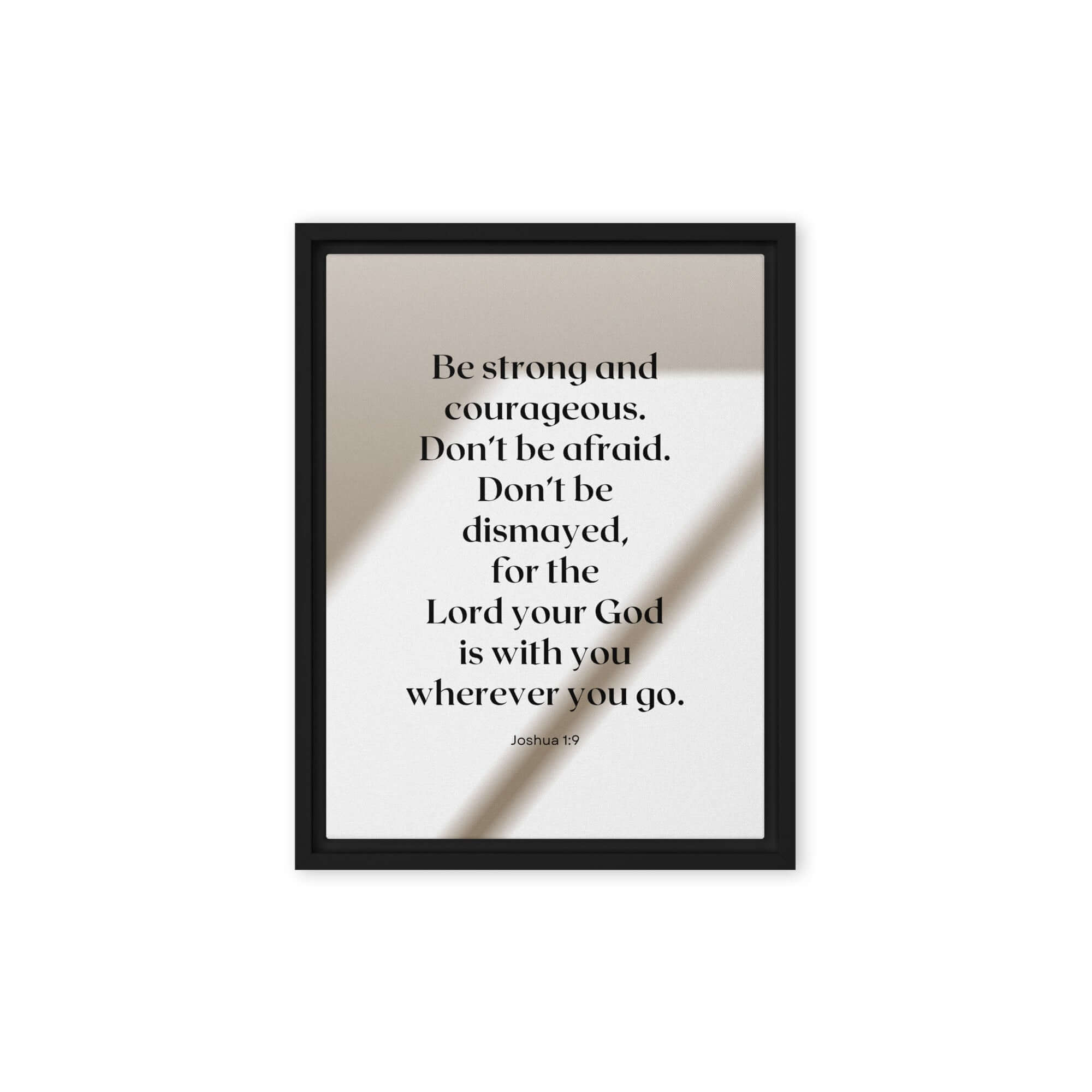 Joshua 1:9 Bible Verse, for the Lord Framed Canvas Print Wall Art Black 12″×16″