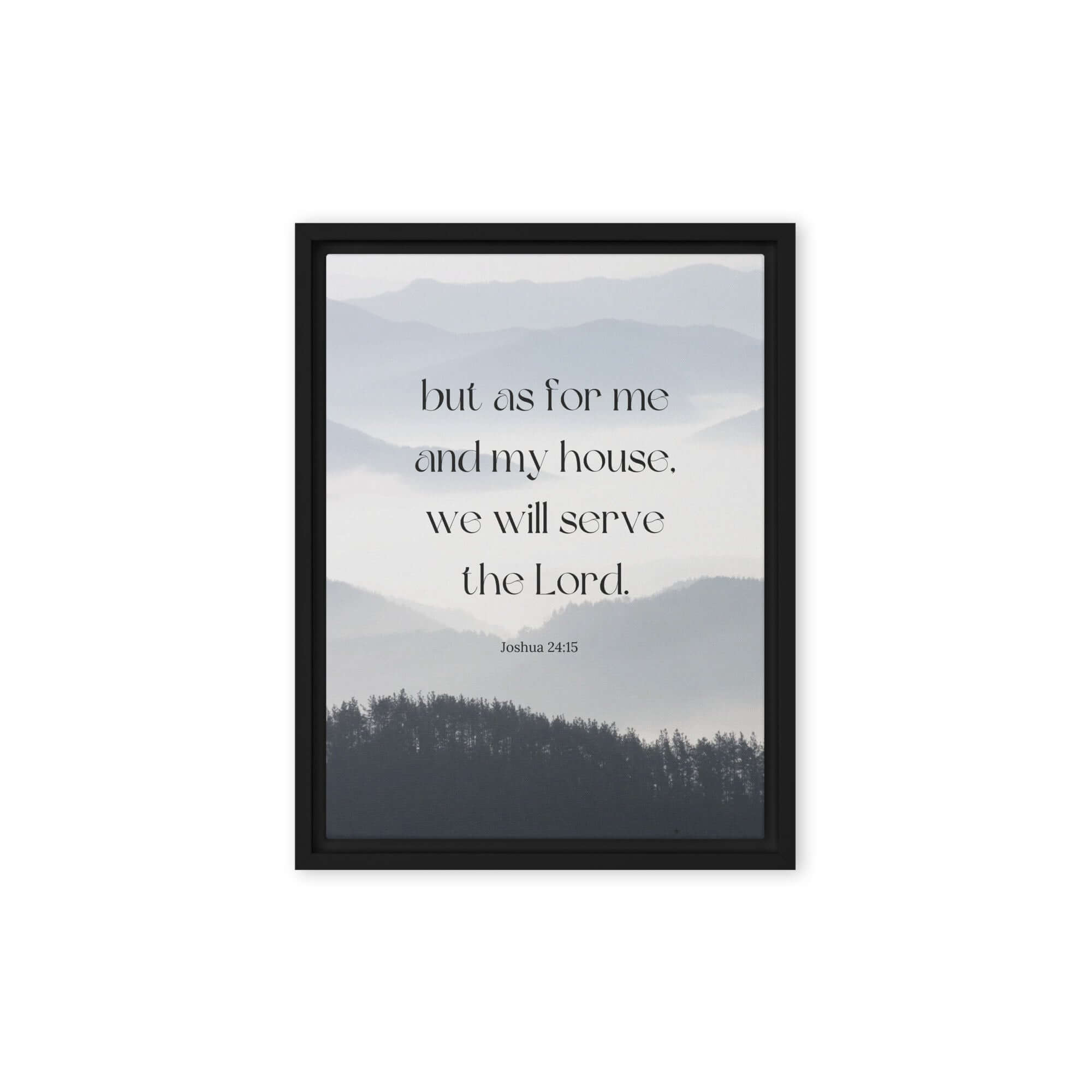 Joshua 24:15 Bible Verse, whom you Framed Canvas Print Wall Art Black 12″×16″
