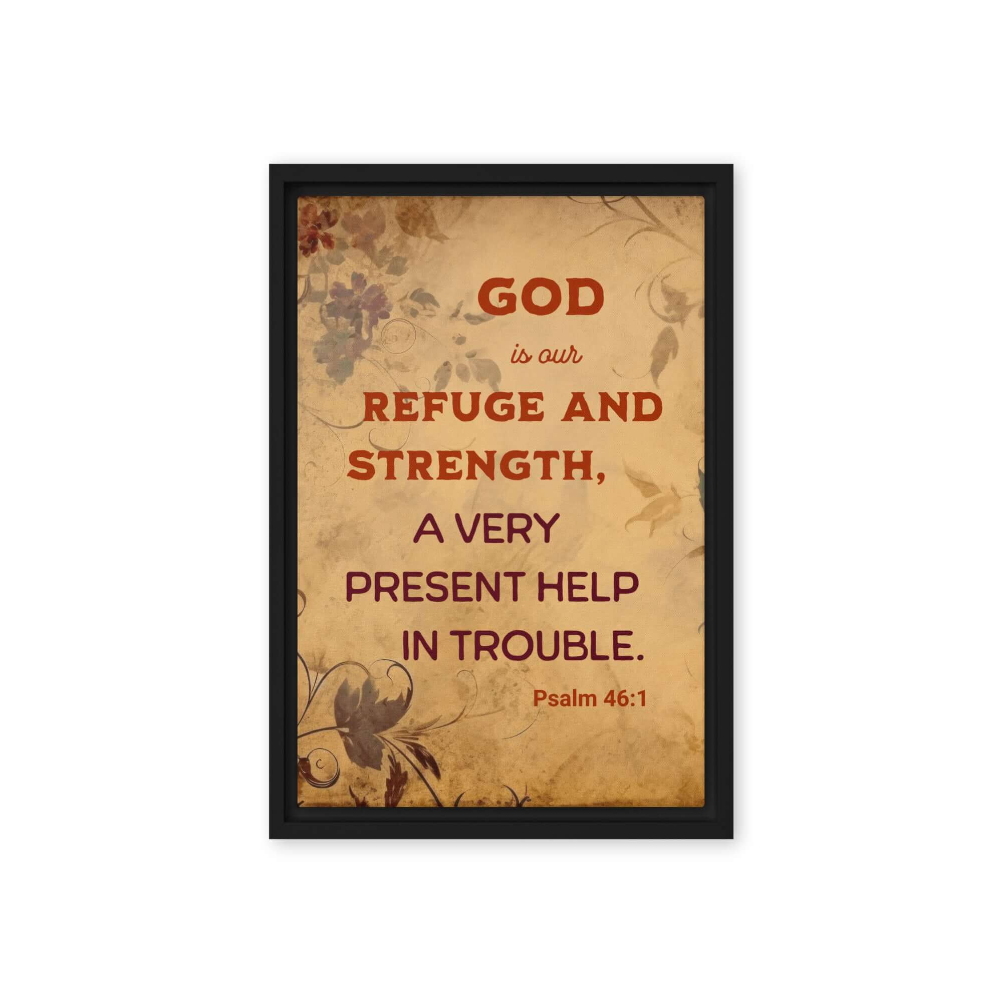 Psalm 46:1 Bible Verse, God is Our Refuge Framed Canvas Print Wall Art Black 12″×18″