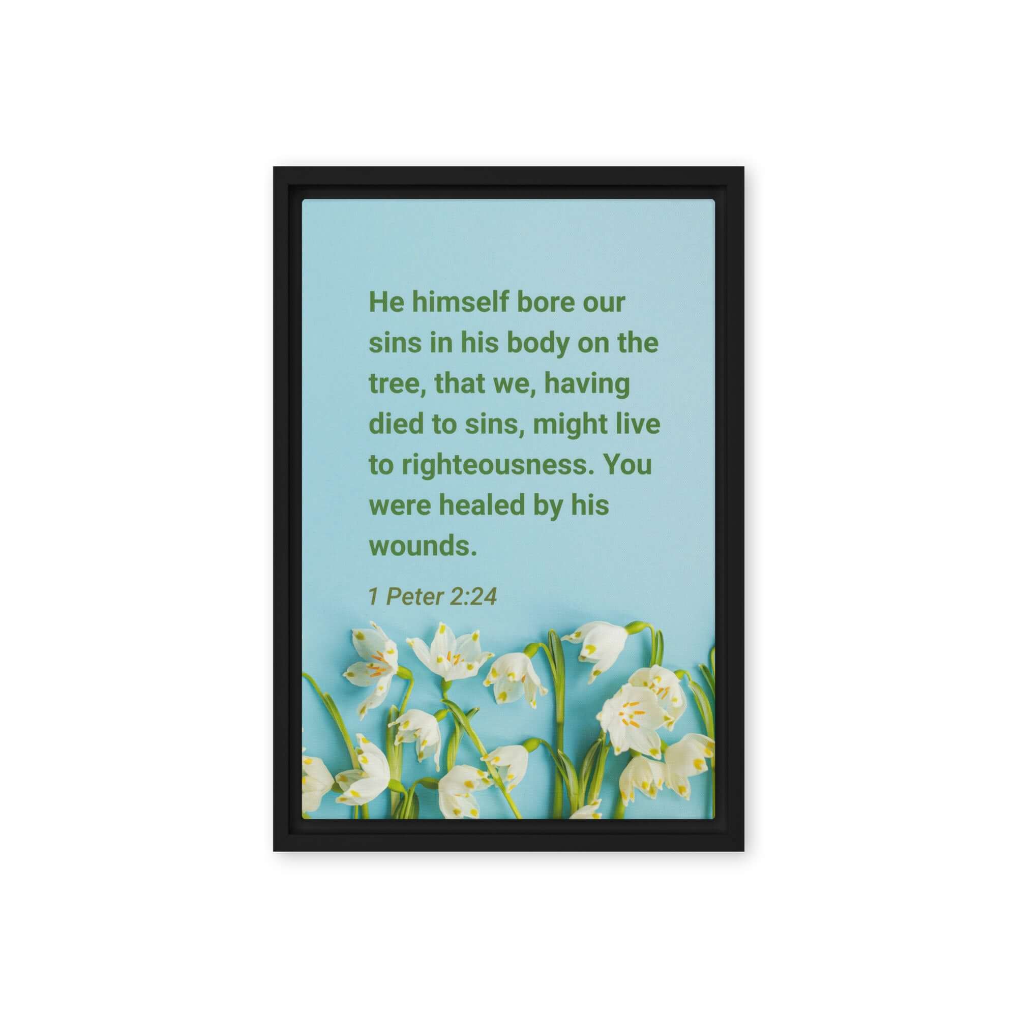 1 Peter 2:24 Bible Verse, healed by His wounds Framed Canvas Print Wall Art Black 12″×18″