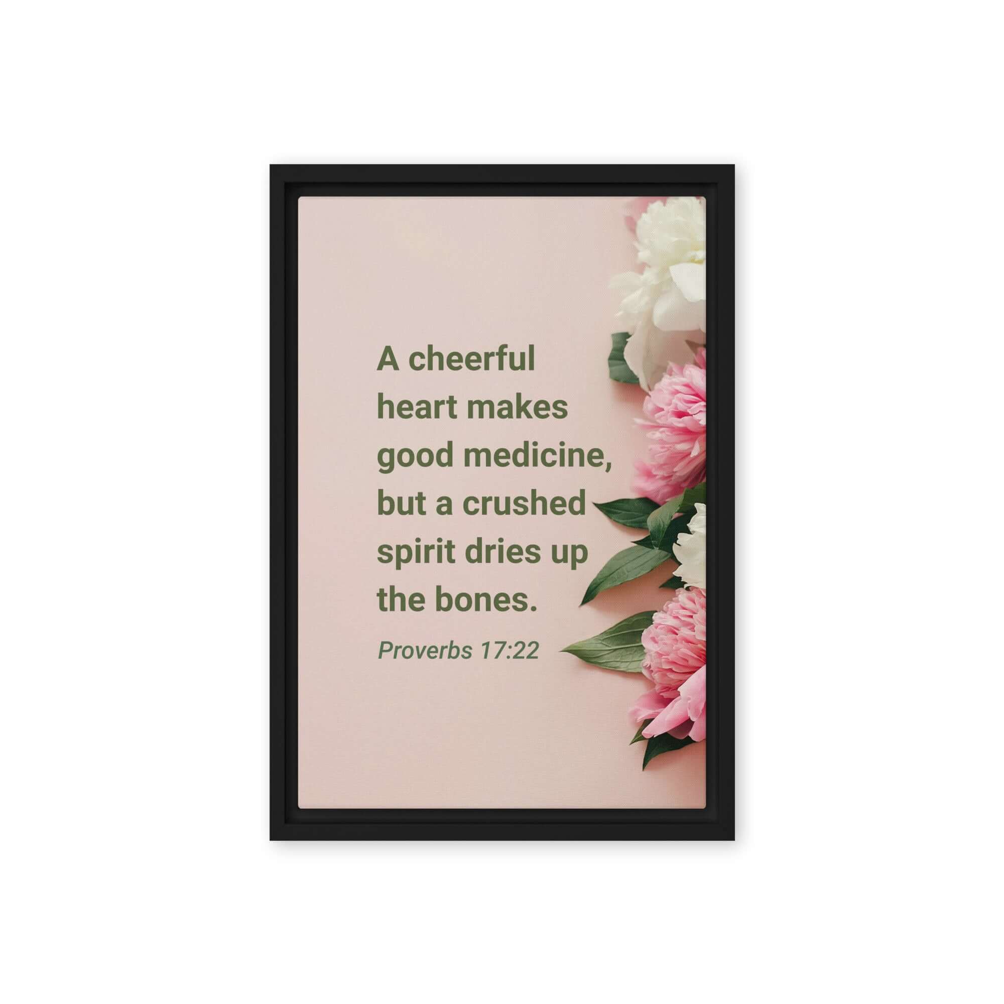 Proverbs 17:22 Bible Verse, good medicine Framed Canvas Print Wall Art Black 12″×18″