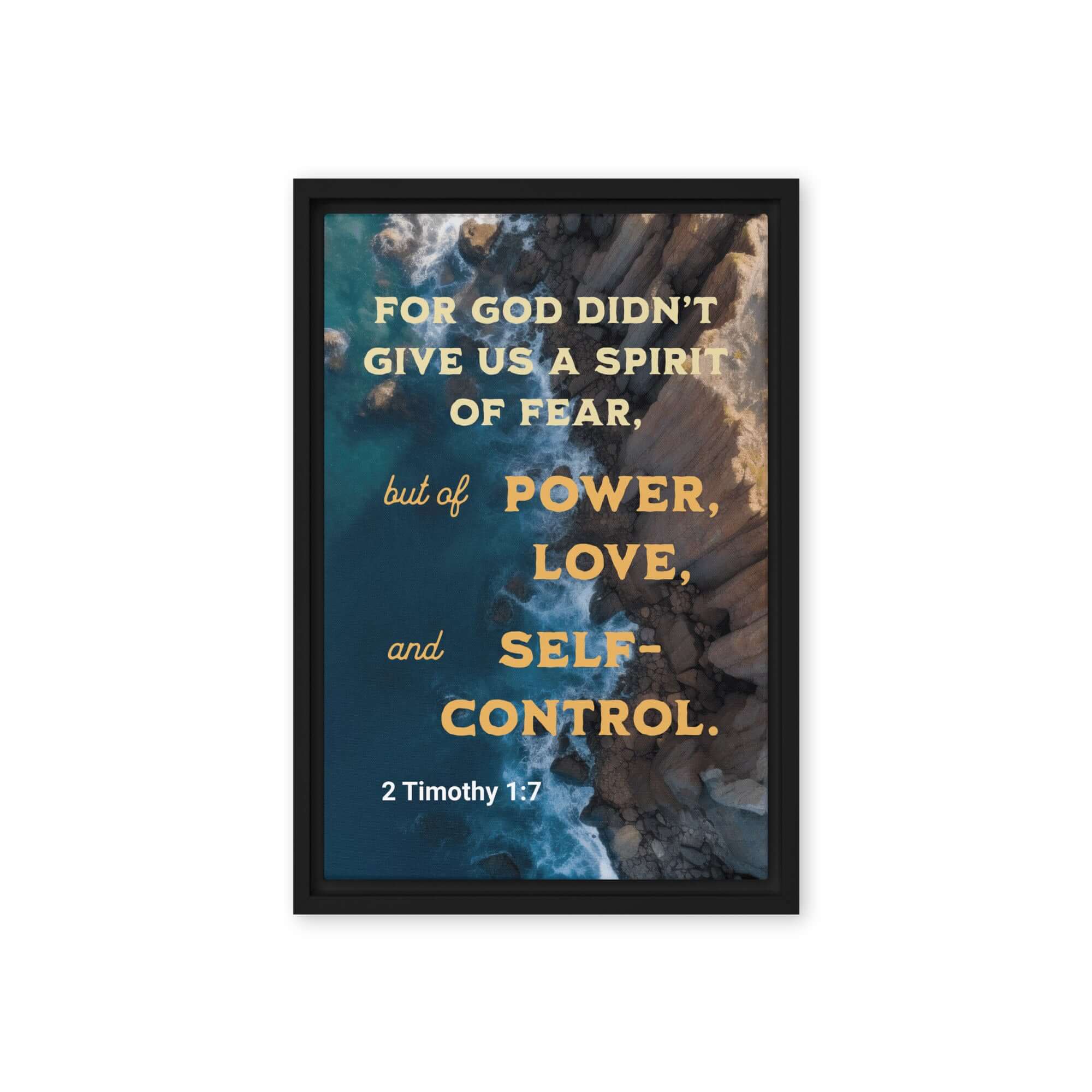 2 Timothy 1:7 Bible Verse, Power, Love, Self-Control Framed Canvas Print Wall Art Black 12″×18″