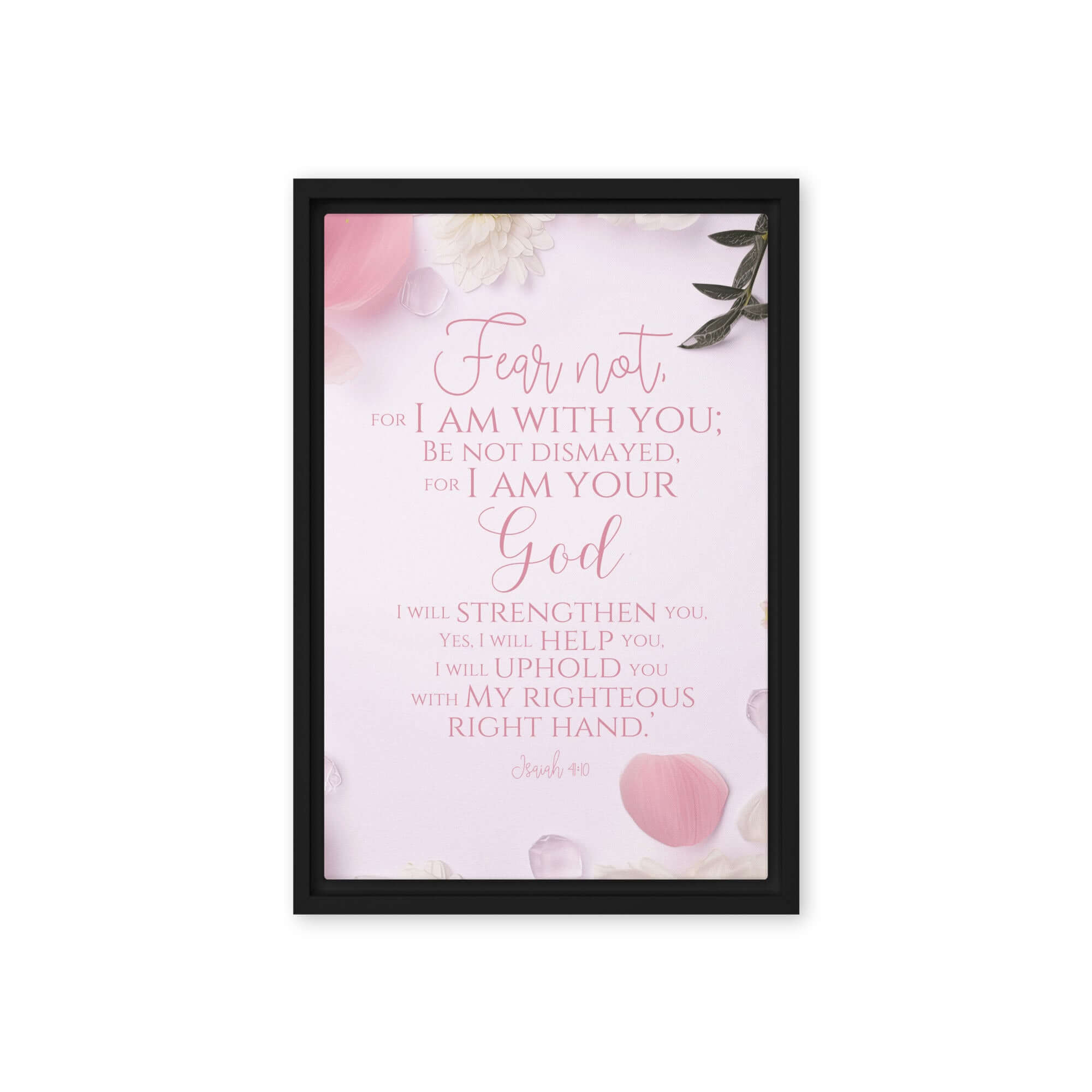 Isaiah 41:10 Bible Verse, God will strengthen you Framed Canvas Print Wall Art Black 12″×18″