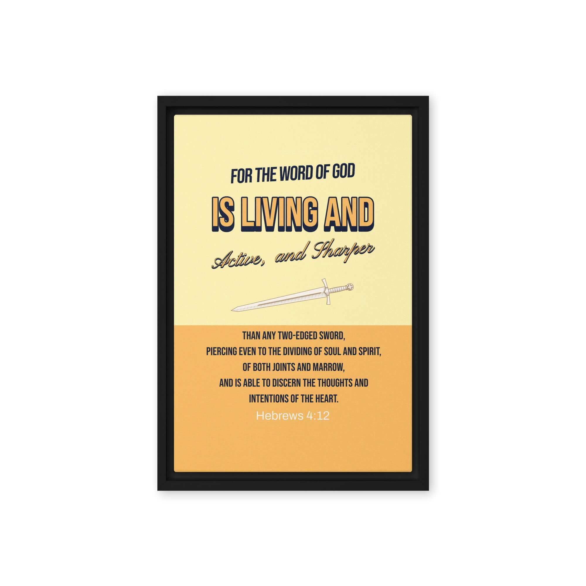 Hebrews 4:12 Bible Verse, living and active Framed Canvas Print Wall Art Black 12″×18″