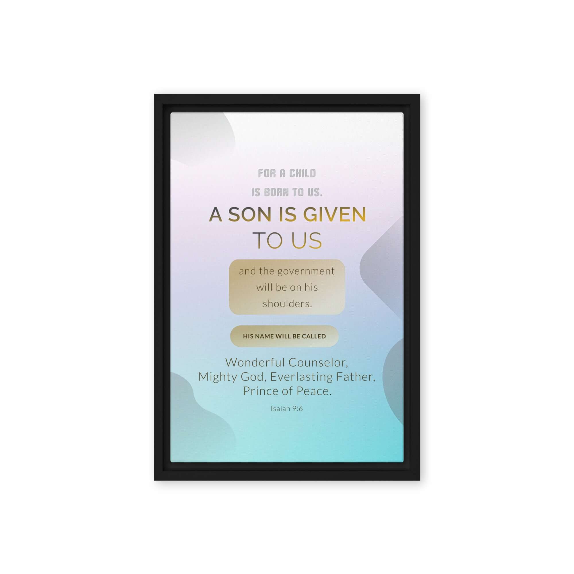 Isaiah 9:6 Bible Verse, Wonderful Counselor Framed Canvas Print Wall Art Black 12″×18″