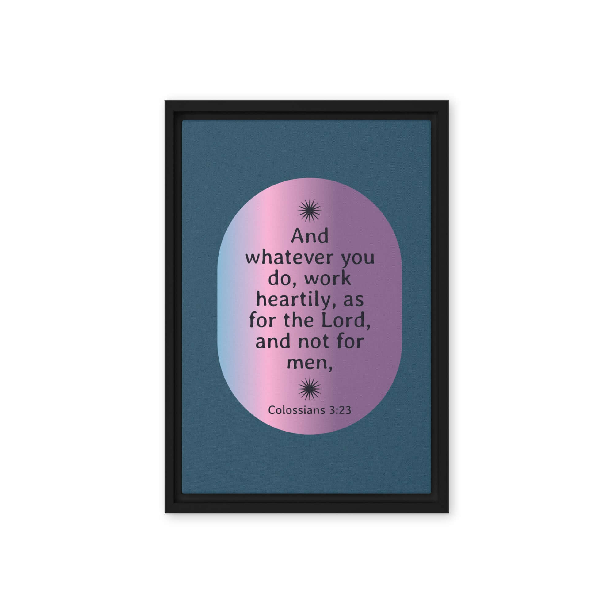 Colossians 3:23 Bible Verse, work heartily Framed Canvas Print Wall Art Black 12″×18″