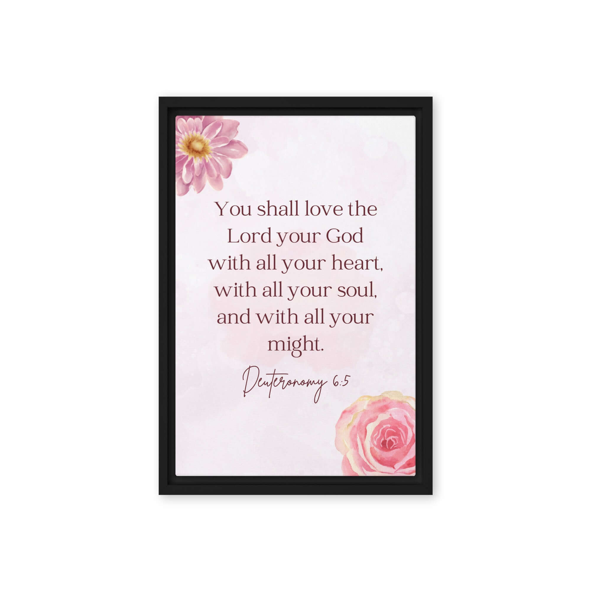 Deuteronomy 6:5 Bible Verse, the Lord Framed Canvas Print Wall Art Black 12″×18″