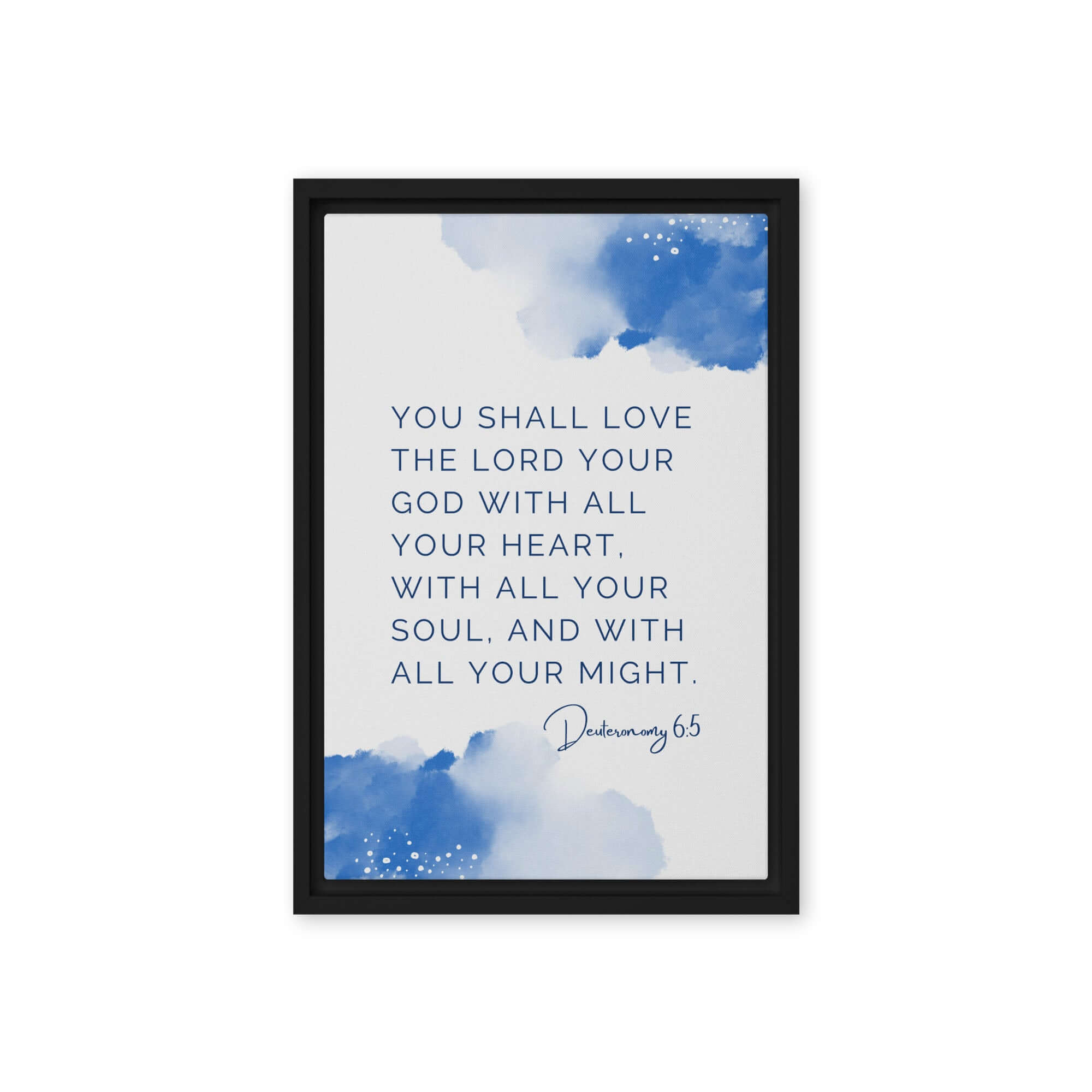 Deuteronomy 6:5 Bible Verse, your God Framed Canvas Print Wall Art Black 12″×18″