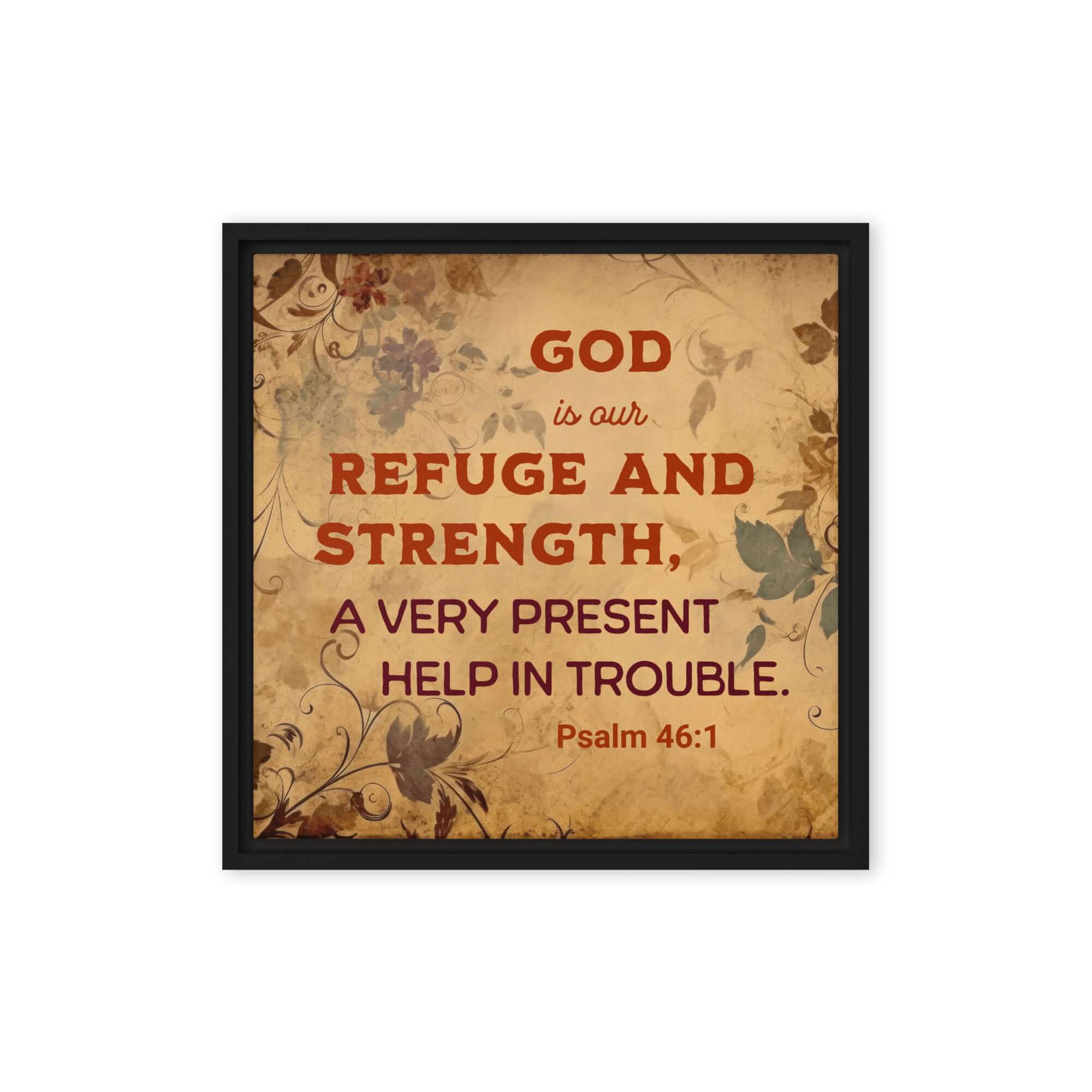 Psalm 46:1 Bible Verse, God is Our Refuge Framed Canvas Print Wall Art Black 16″×16″