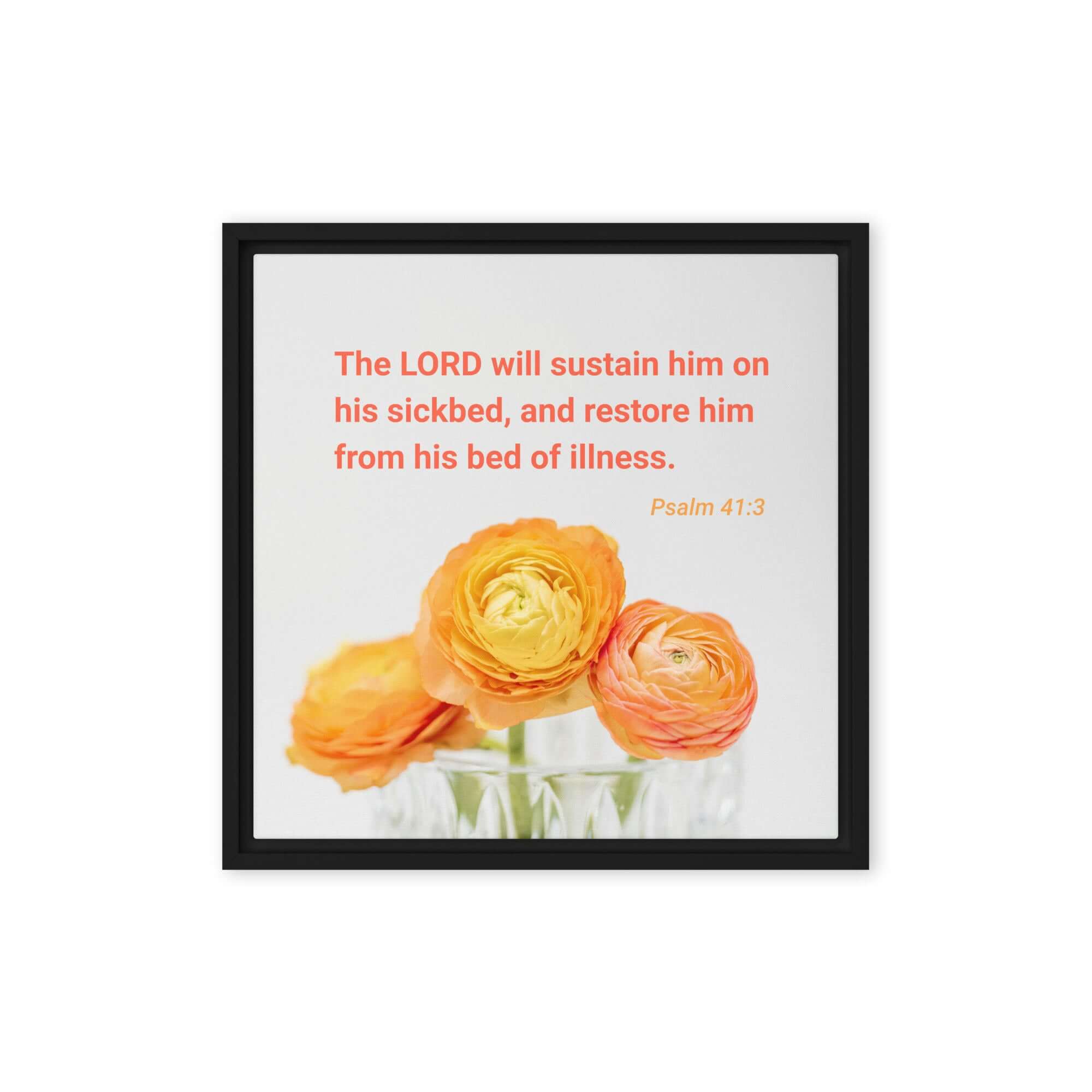 Psalm 41:3 Bible Verse, LORD will sustain Framed Canvas Print Wall Art Black 16″×16″