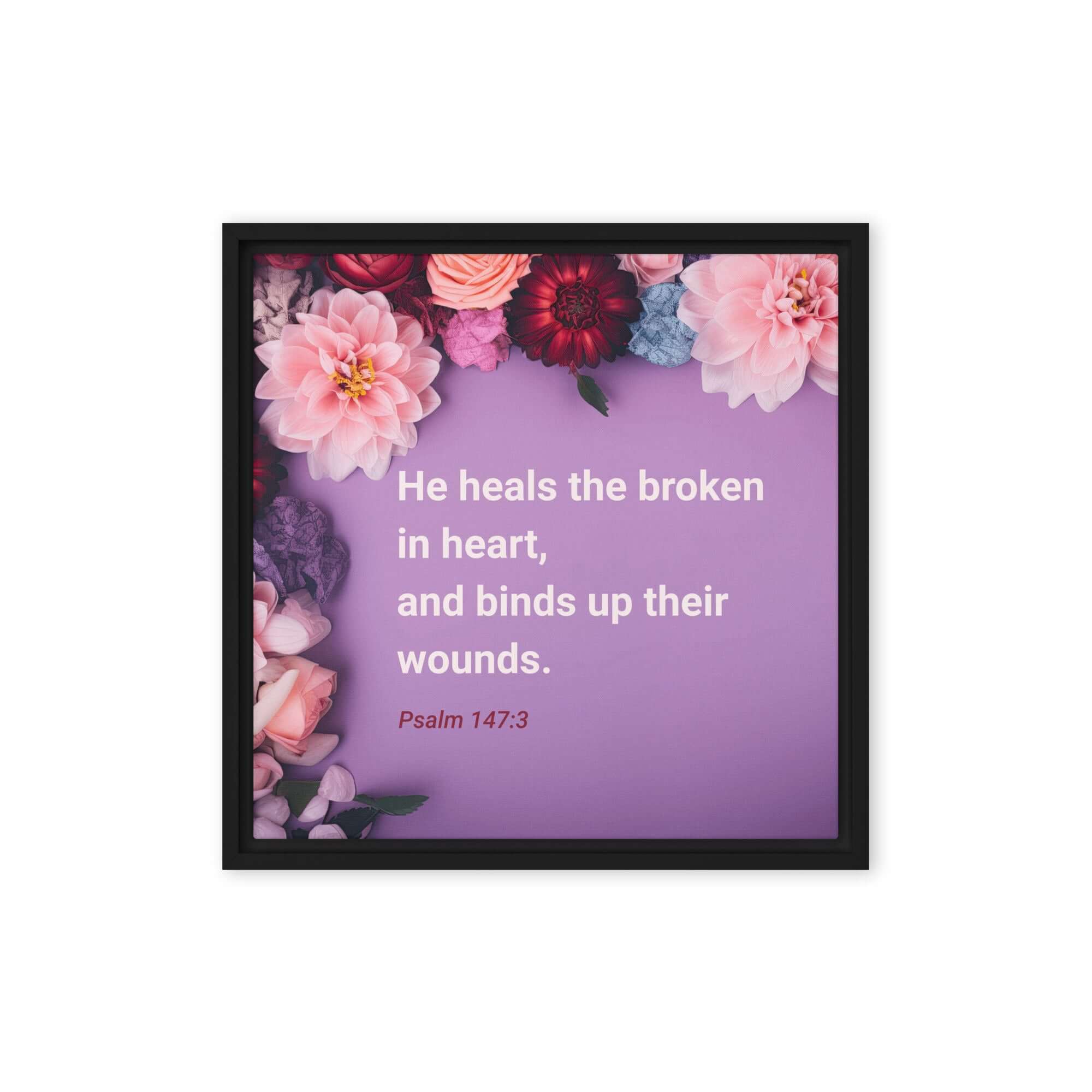 Psalm 147:3 Bible Verse, He heals the broken Framed Canvas Print Wall Art Black 16″×16″