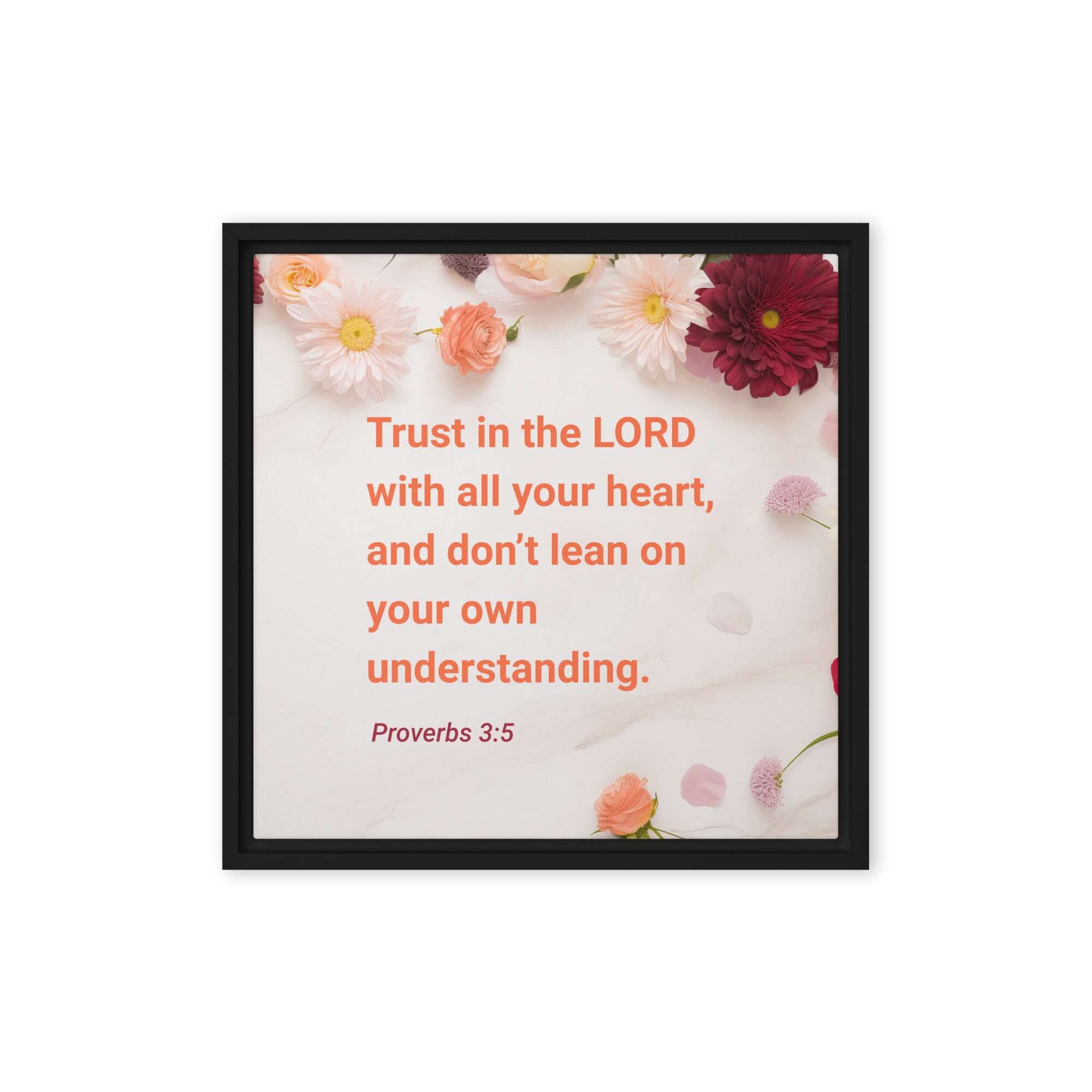 Proverbs 3:5 Bible Verse, Trust in the LORD Framed Canvas Print Wall Art Black 16″×16″