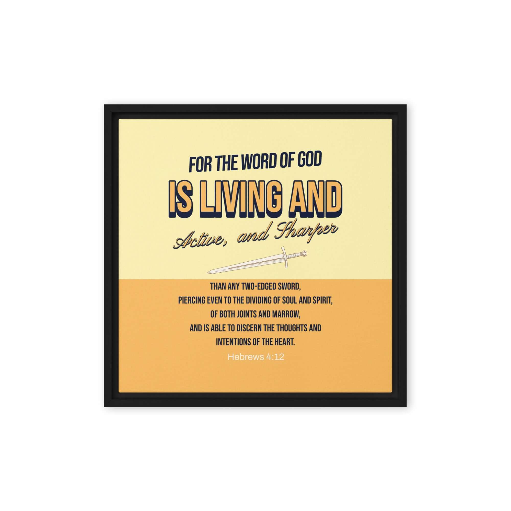 Hebrews 4:12 Bible Verse, living and active Framed Canvas Print Wall Art Black 16″×16″