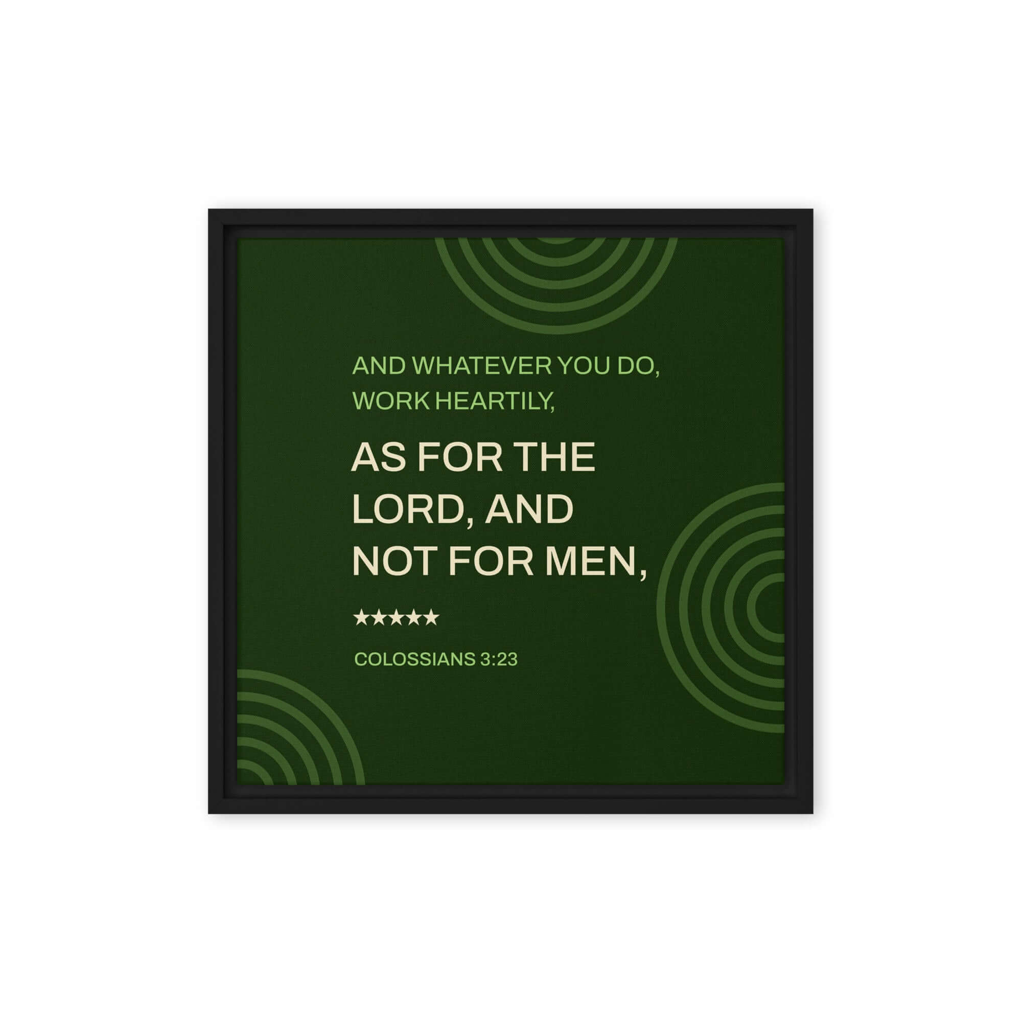 Colossians 3:23 Bible Verse, not for men Framed Canvas Print Wall Art Black 16″×16″