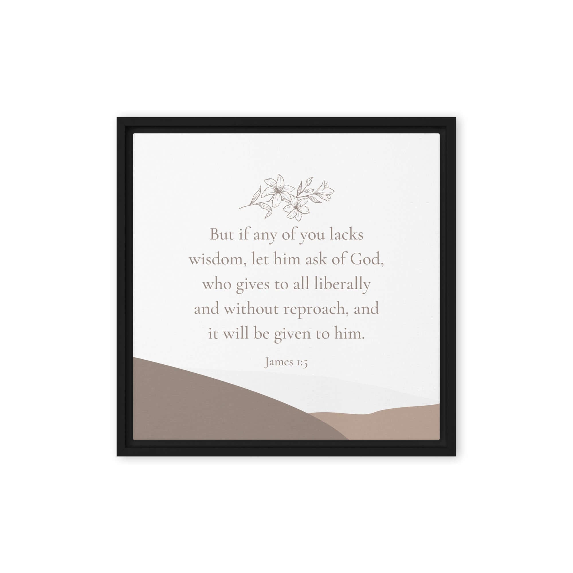 James 1:5 Bible Verse, ask of God Framed Canvas Print Wall Art Black 16″×16″