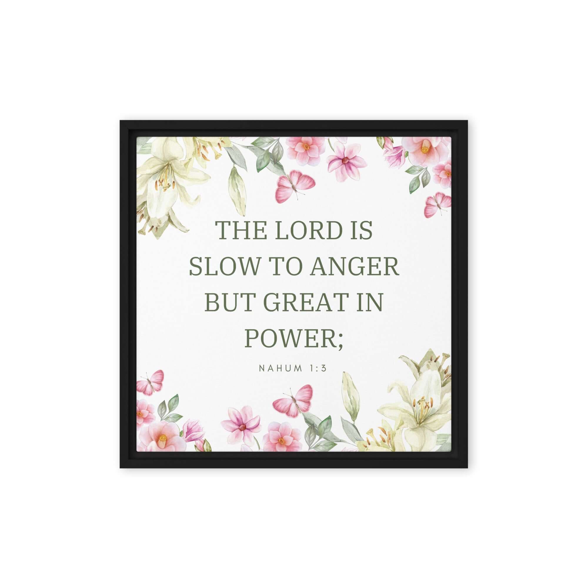 Nahum 1:3 Bible Verse, slow to anger Framed Canvas Print Wall Art Black 16″×16″
