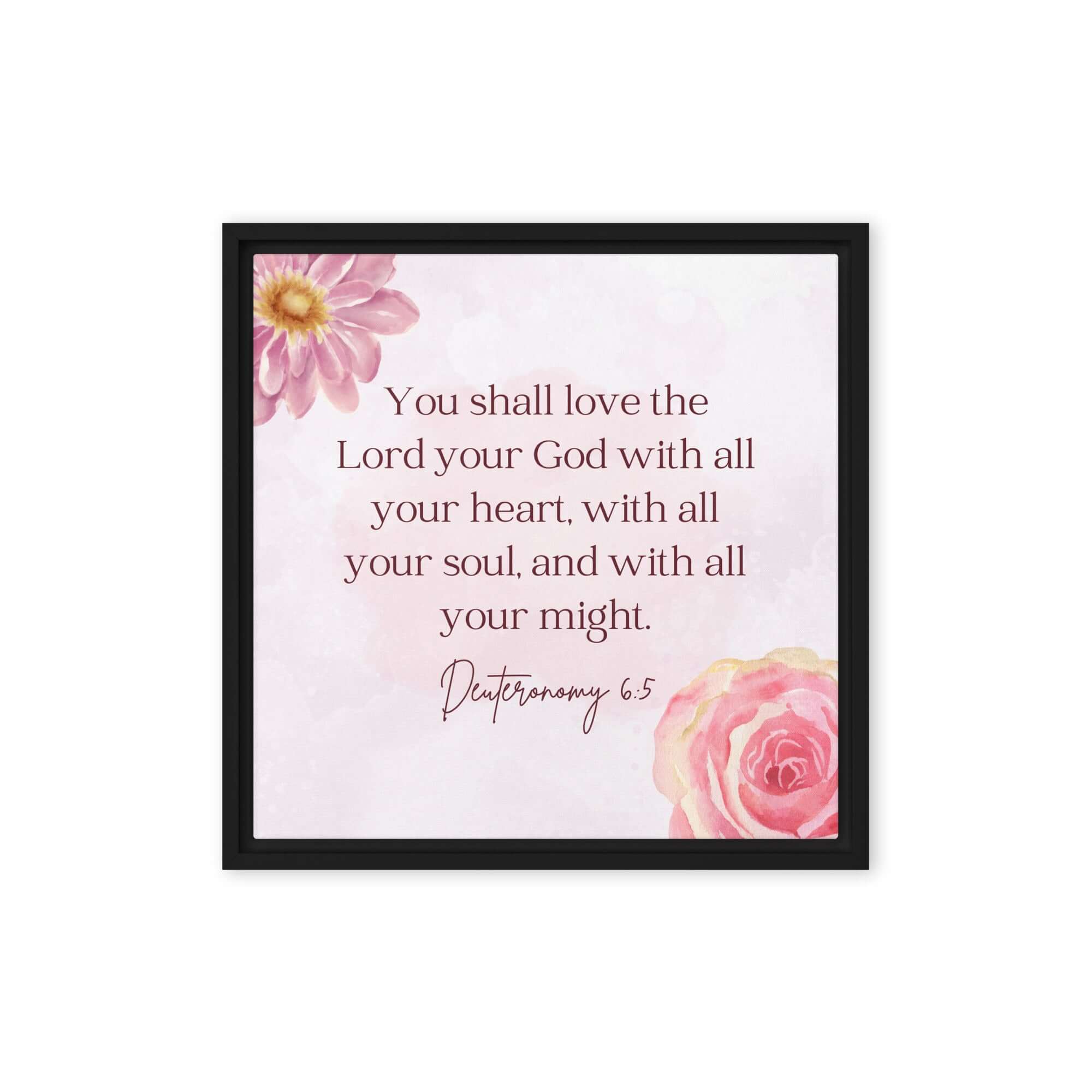 Deuteronomy 6:5 Bible Verse, the Lord Framed Canvas Print Wall Art Black 16″×16″