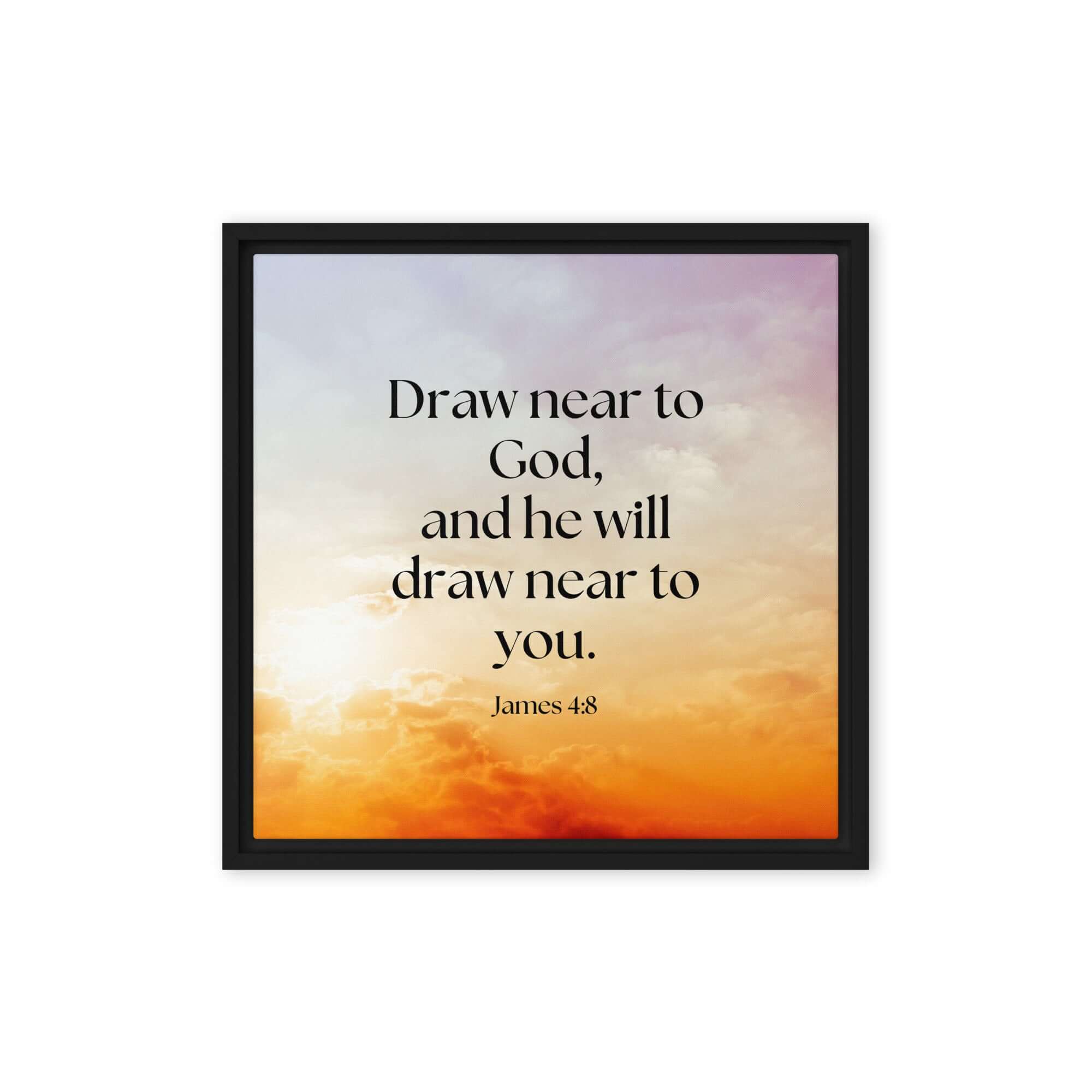 James 4:8 Bible Verse, he will draw Framed Canvas Print Wall Art Black 16″×16″